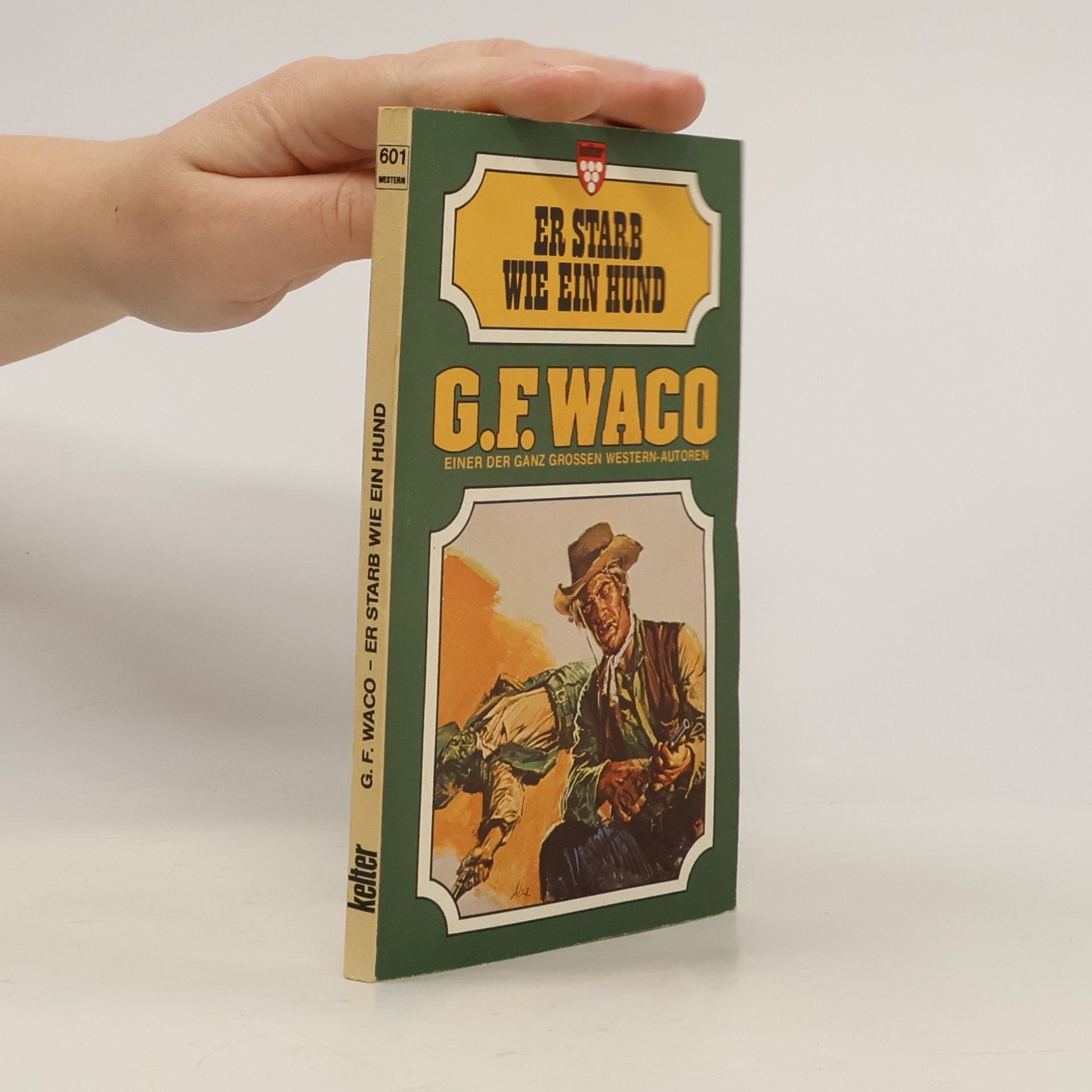 G. F. Waco Er Starb wie ein Hund