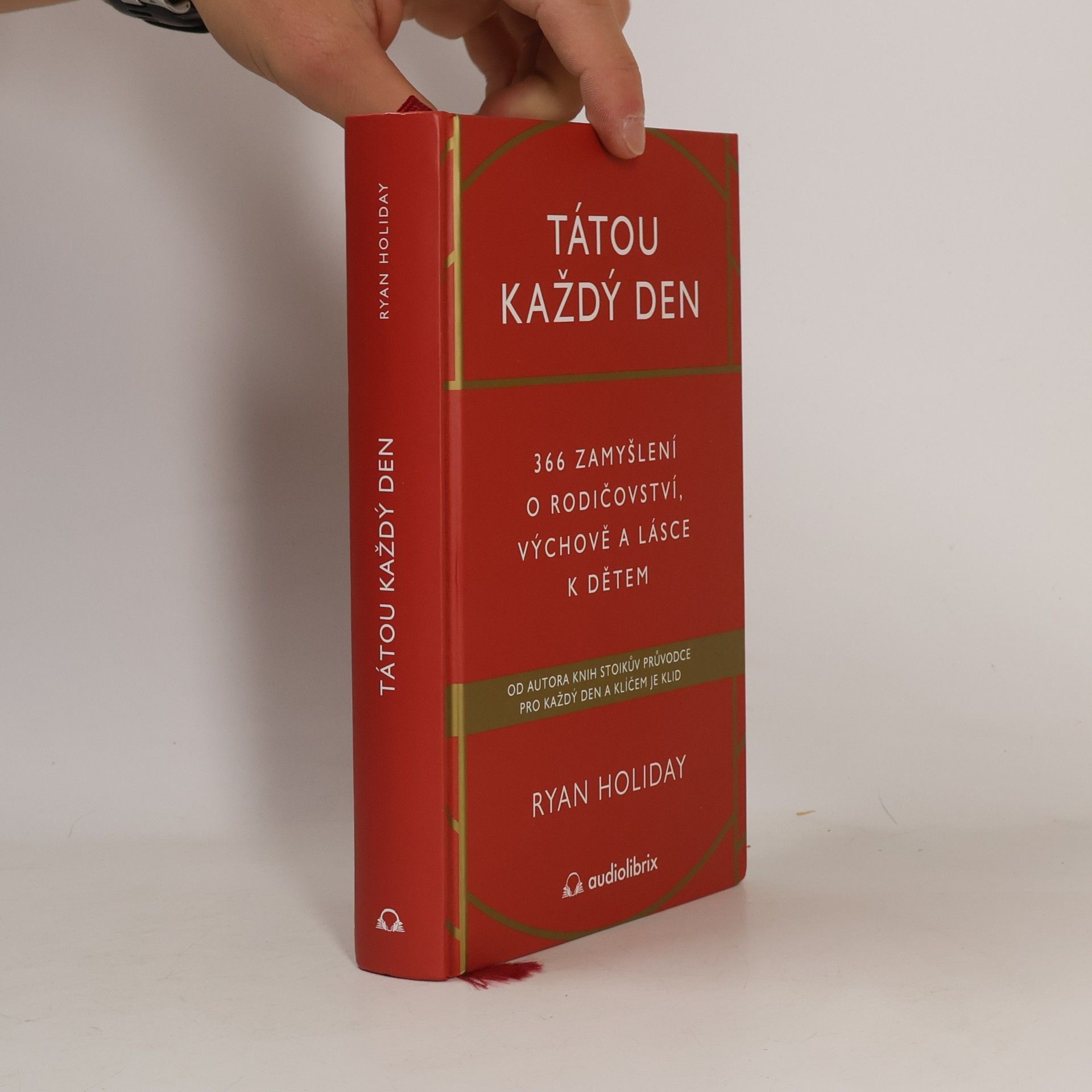 Ryan Holiday Tátou každý den - 366 zamyšlení o rodičovství, výchově a lásce k dětem