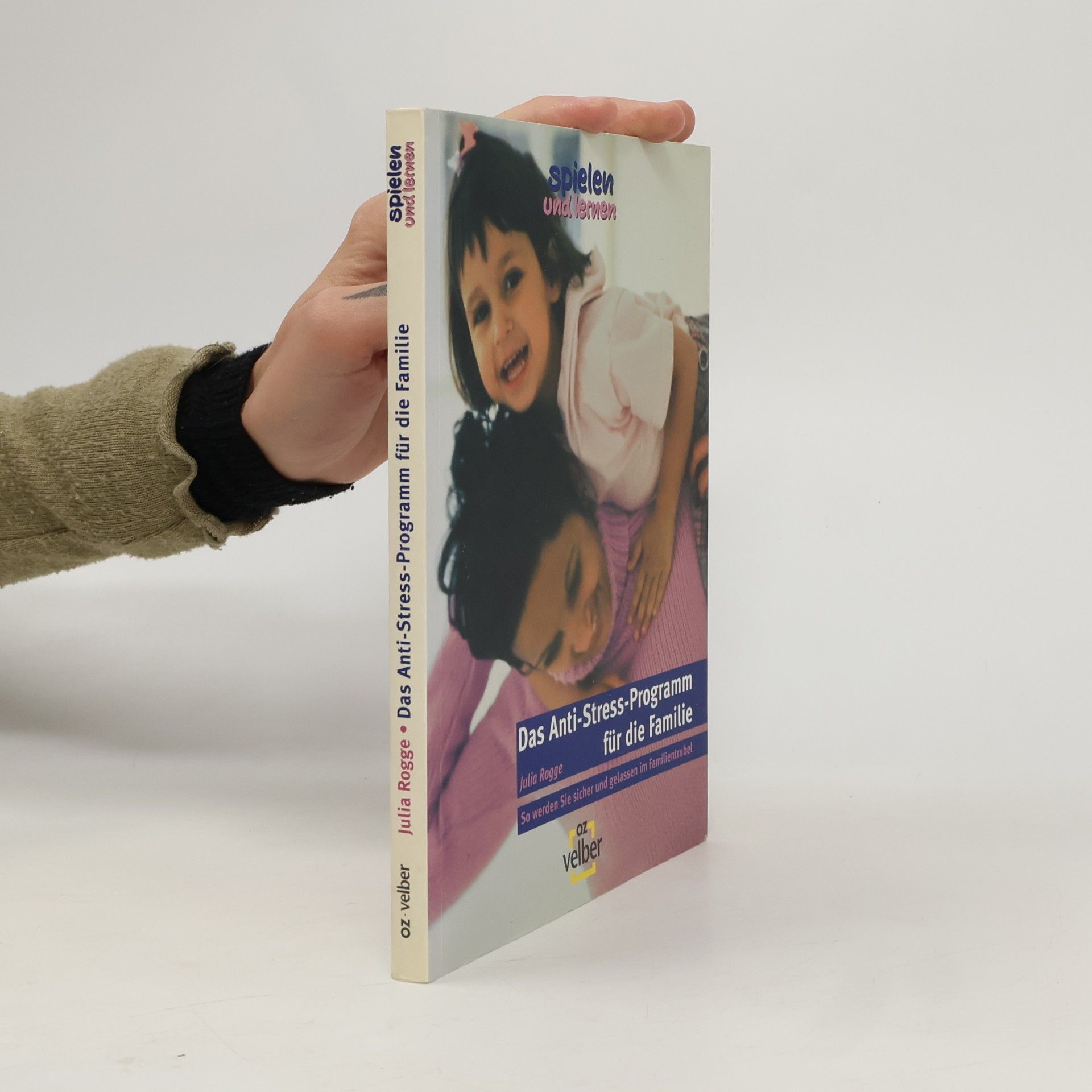 Das Anti-Stress-Programm für die Familie