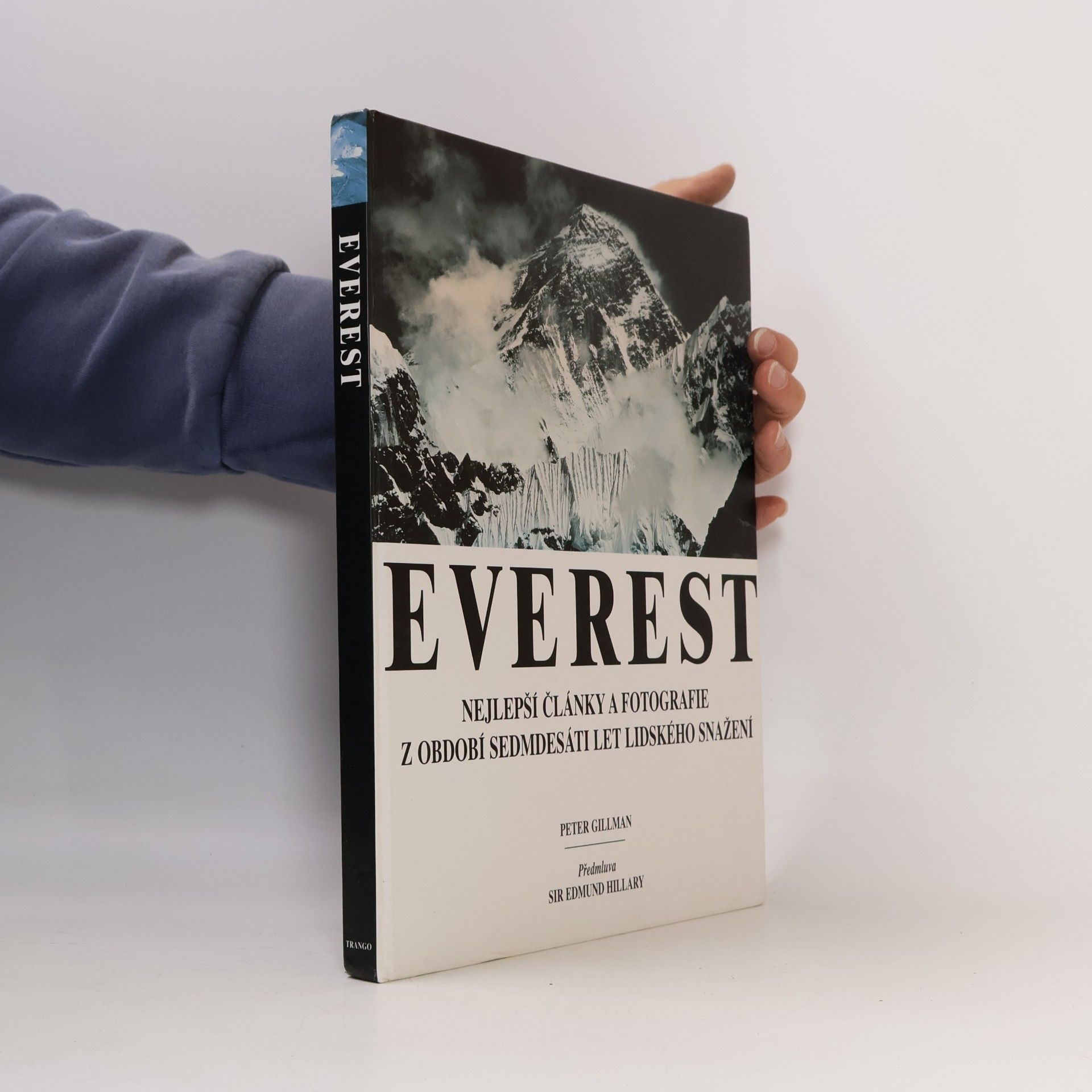Everest. Nejlepší články a fotografie z období sedmdesáti let lidského snažení
