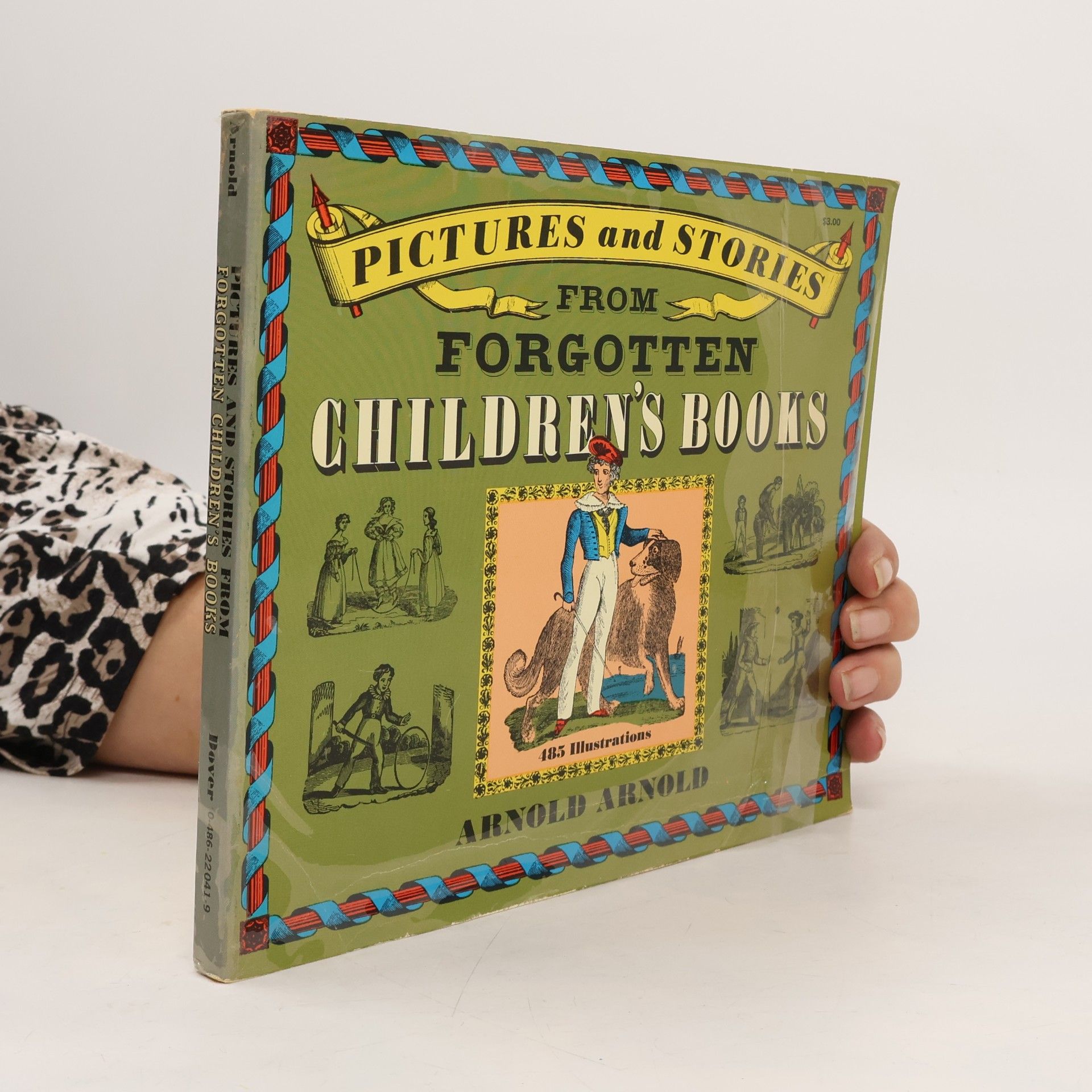 Arnold Arnold Pictures and Stories from Forgotten Children's Books