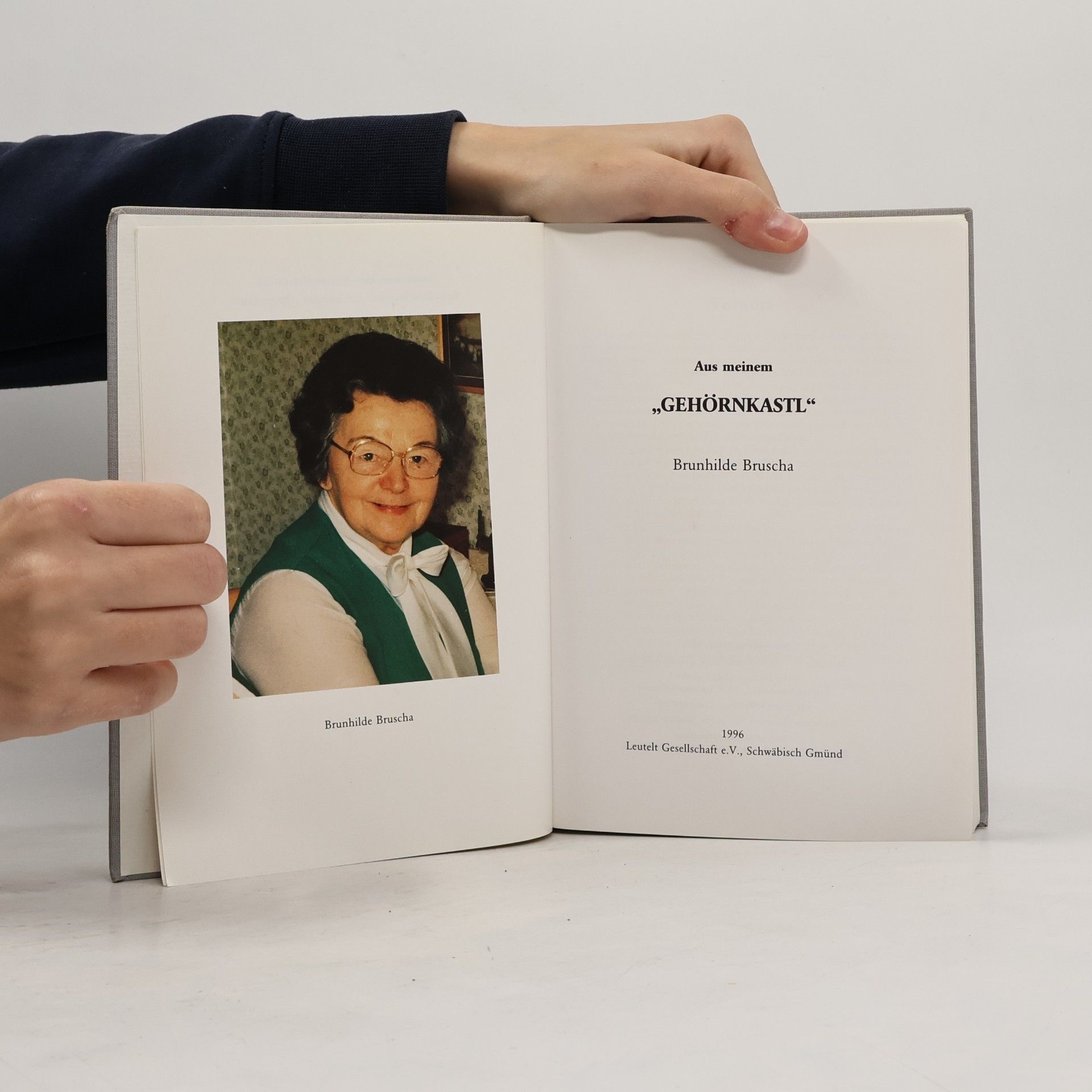 Brunhilde Bruscha Aus meinem „Gehörnkastl“