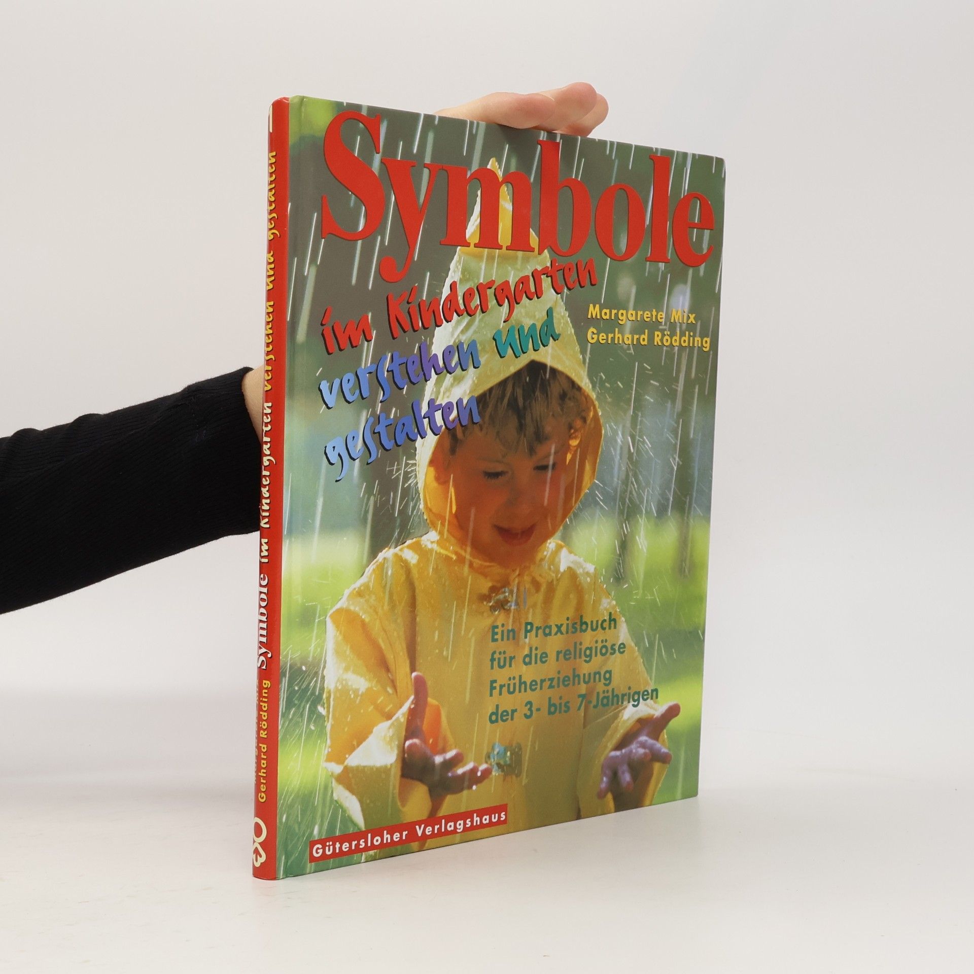 Religion im Kindergarten - 1: Symbole im Kindergarten verstehen und gestalten