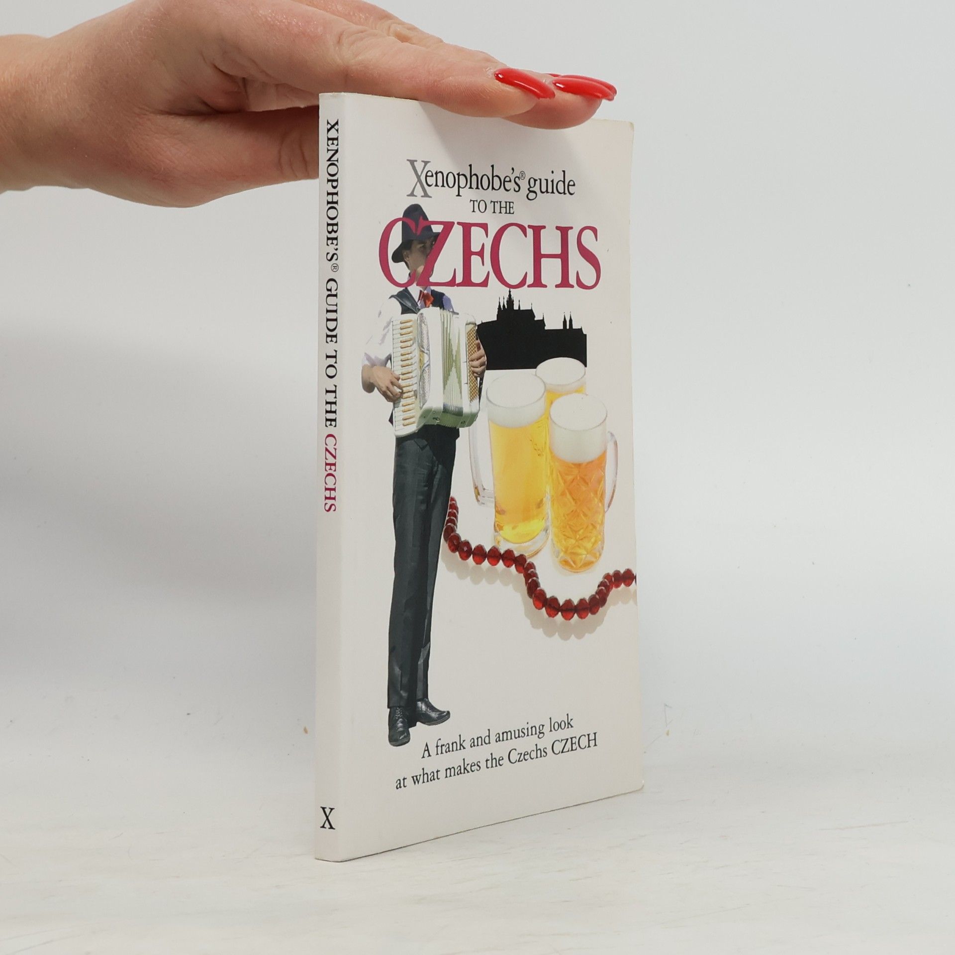 Xenophobe's® guide to the Czechs