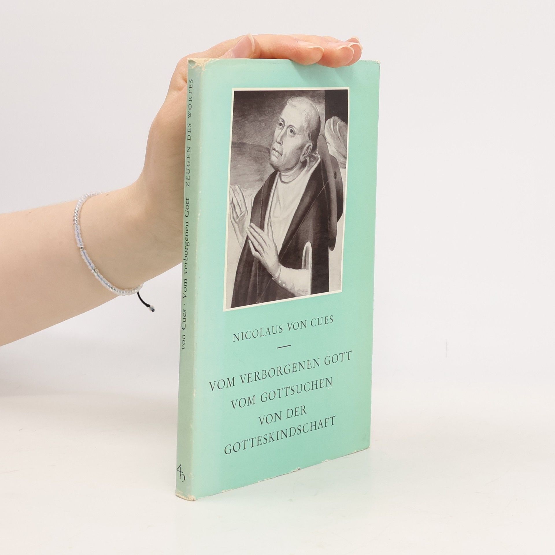 Nicolaus von Cues Vom verborgenen Gott, Vom Gottsuchen, Von der Gotteskindschaft
