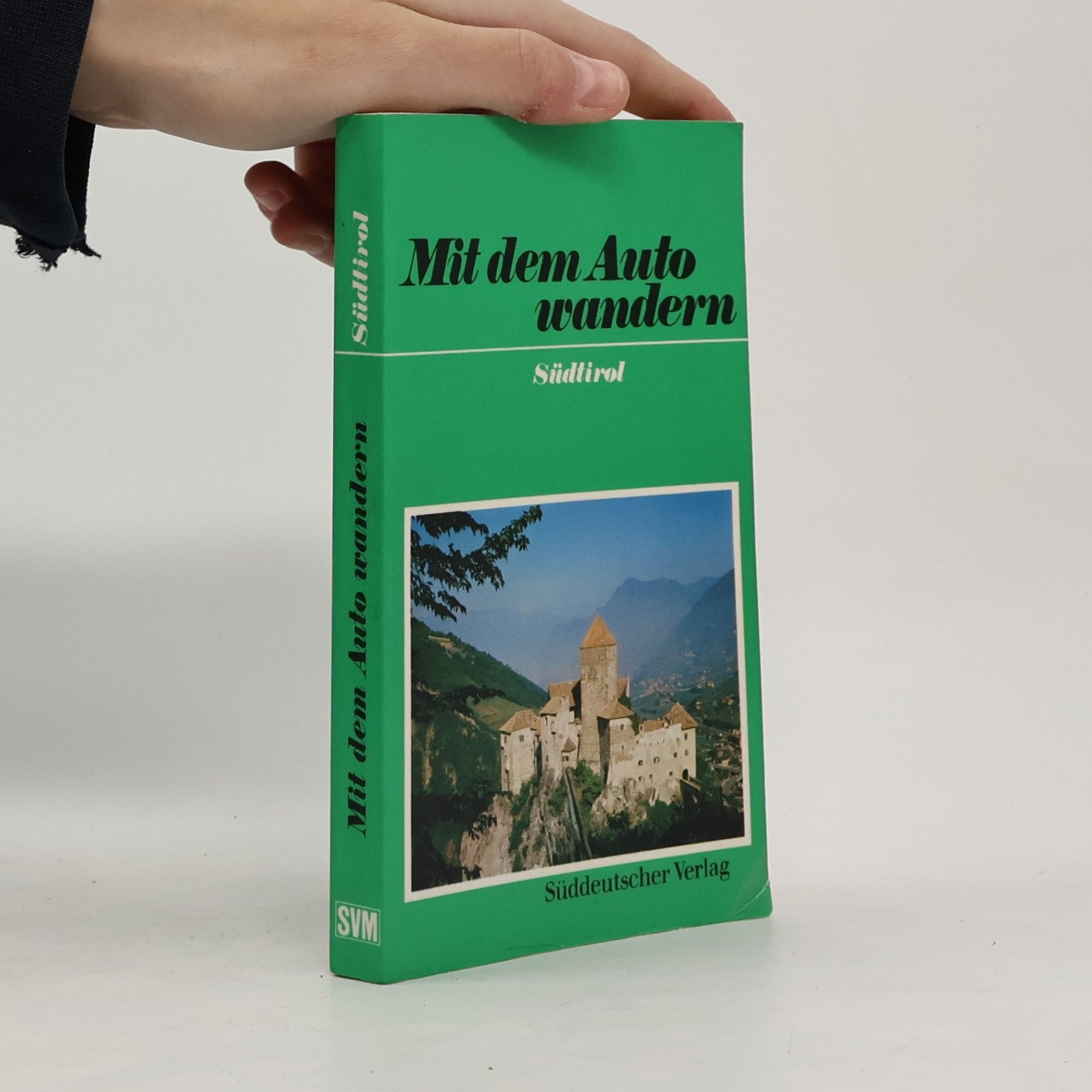 Autorenkollektiv Mit dem Auto wandern. Südtirol
