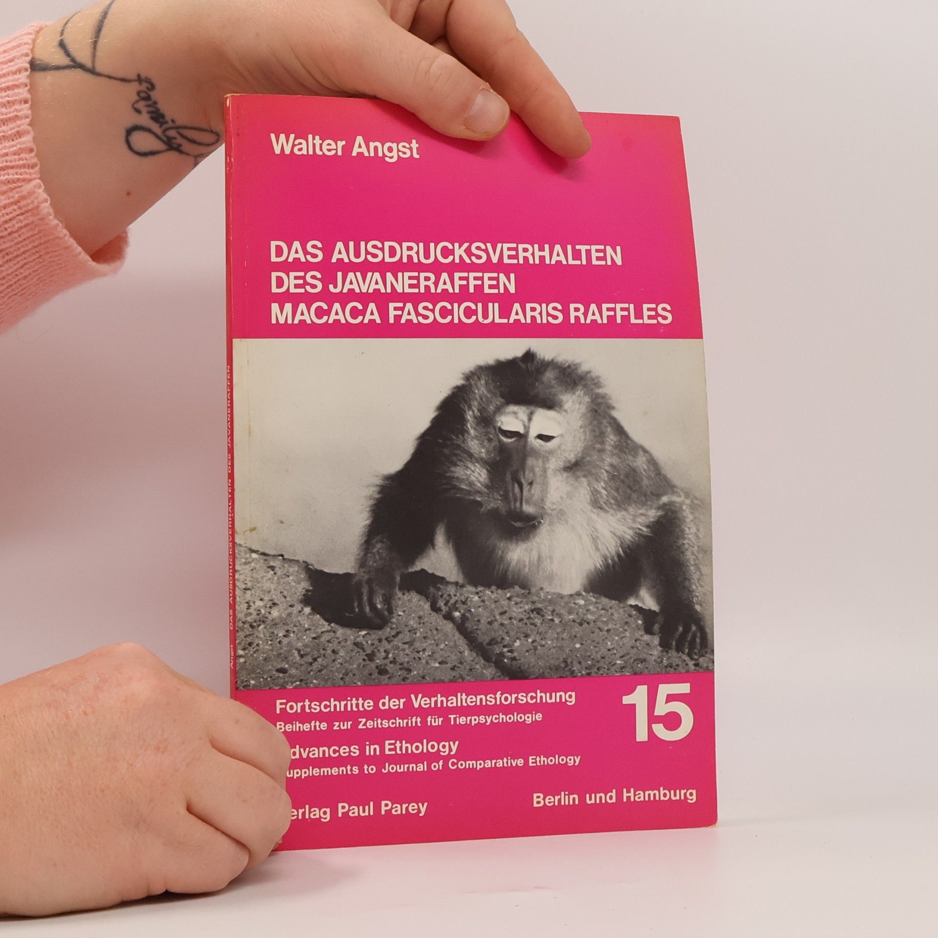 Walter Angst Das Ausdrucksverhalten des Javaneraffen Macaca fascicularis Raffles