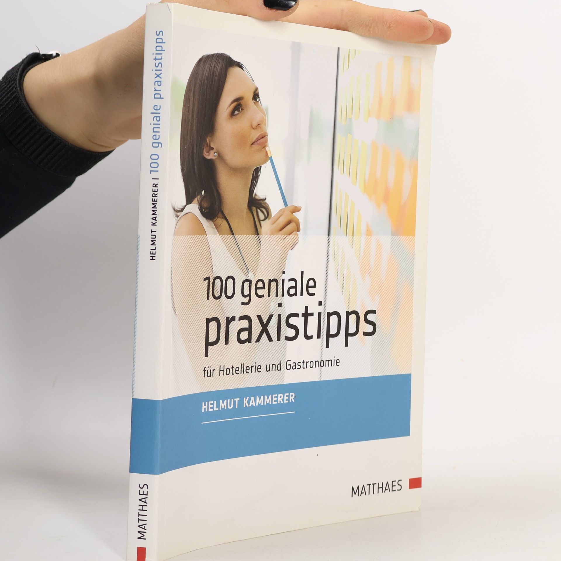 100 geniale Praxistipps für Hotellerie und Gastronomie
