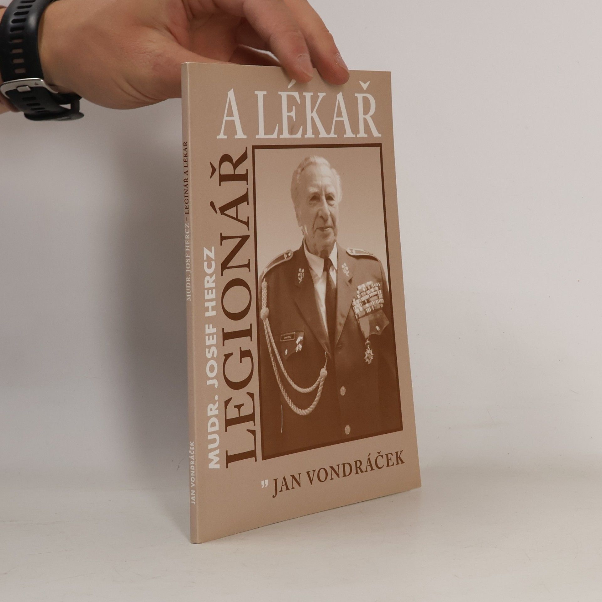 Legionář a lékař MUDr. Josef Hercz