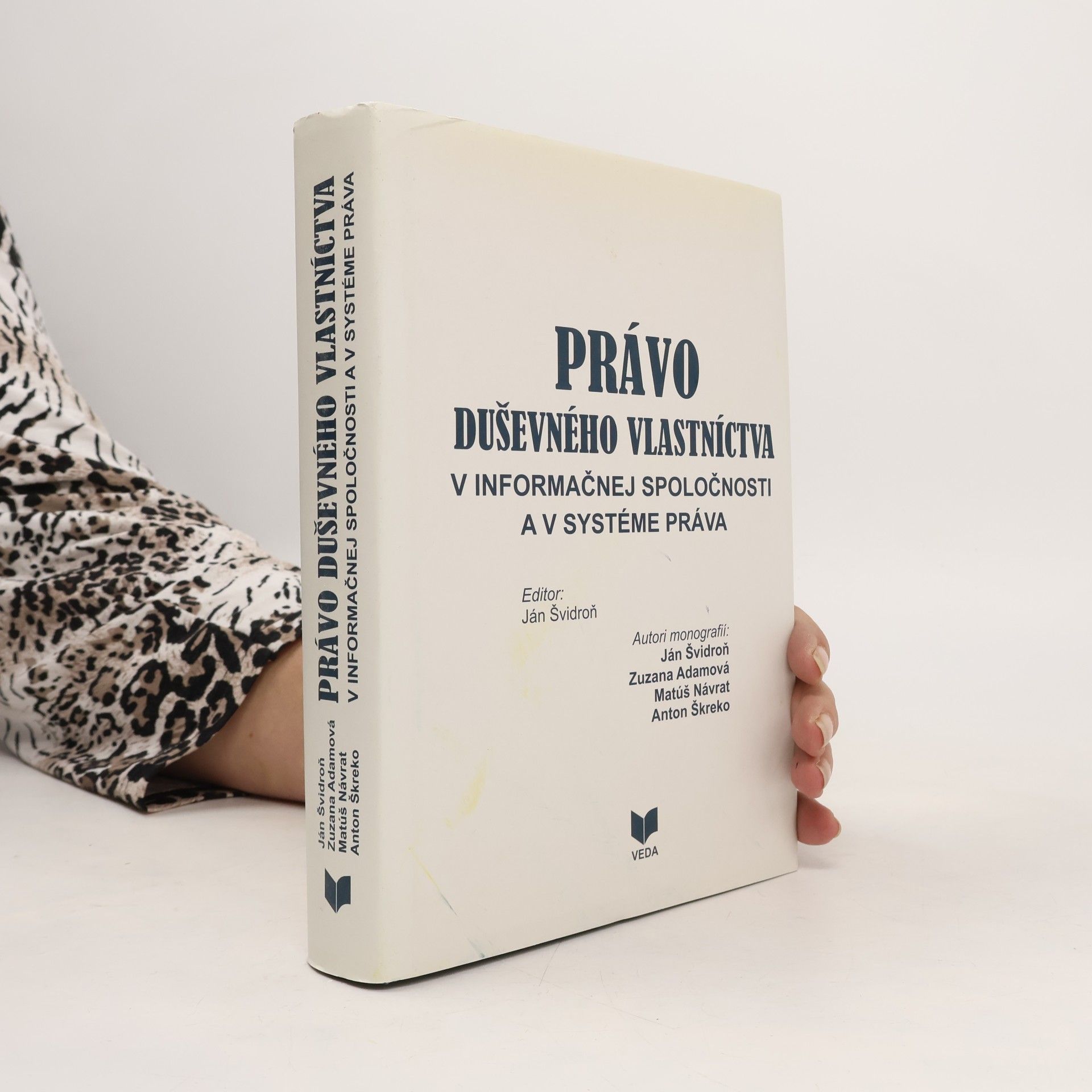 Kolektiv autorů Právo duševného vlastníctva v informačnej spoločnosti a v systéme práva