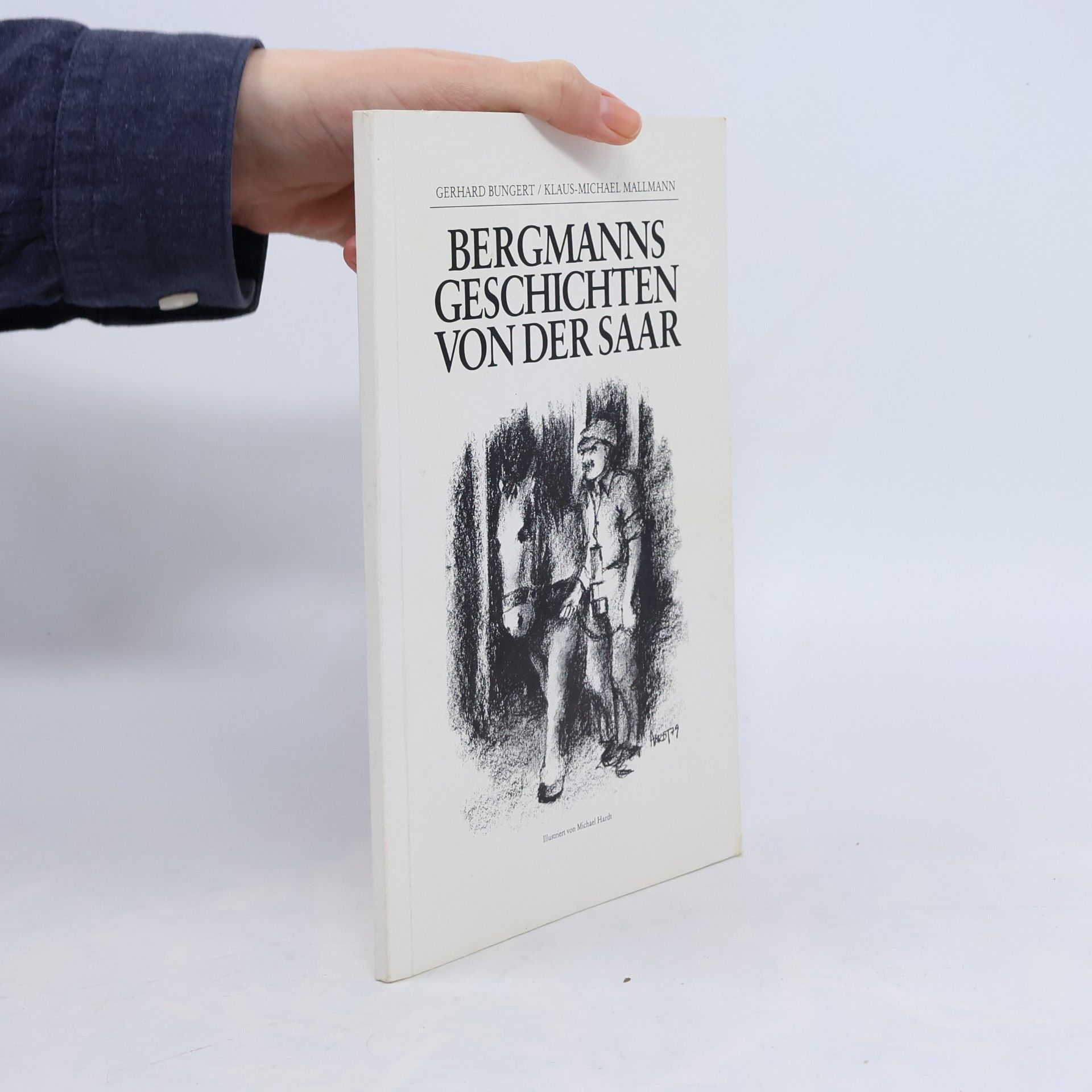 Bergmanns Geschichten Von Der Saar