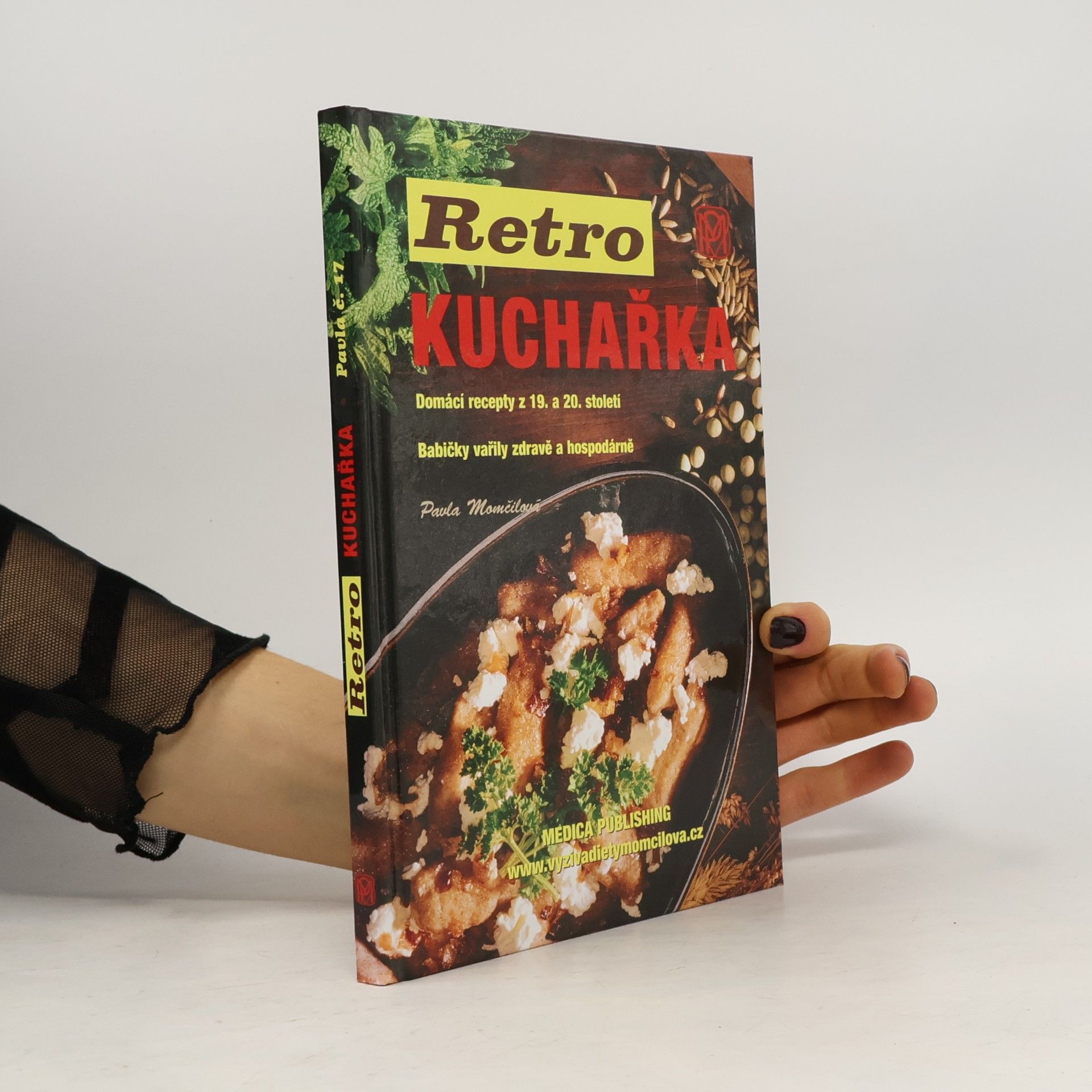 Retro kuchařka. Domácí recepty z 19. a 20. století