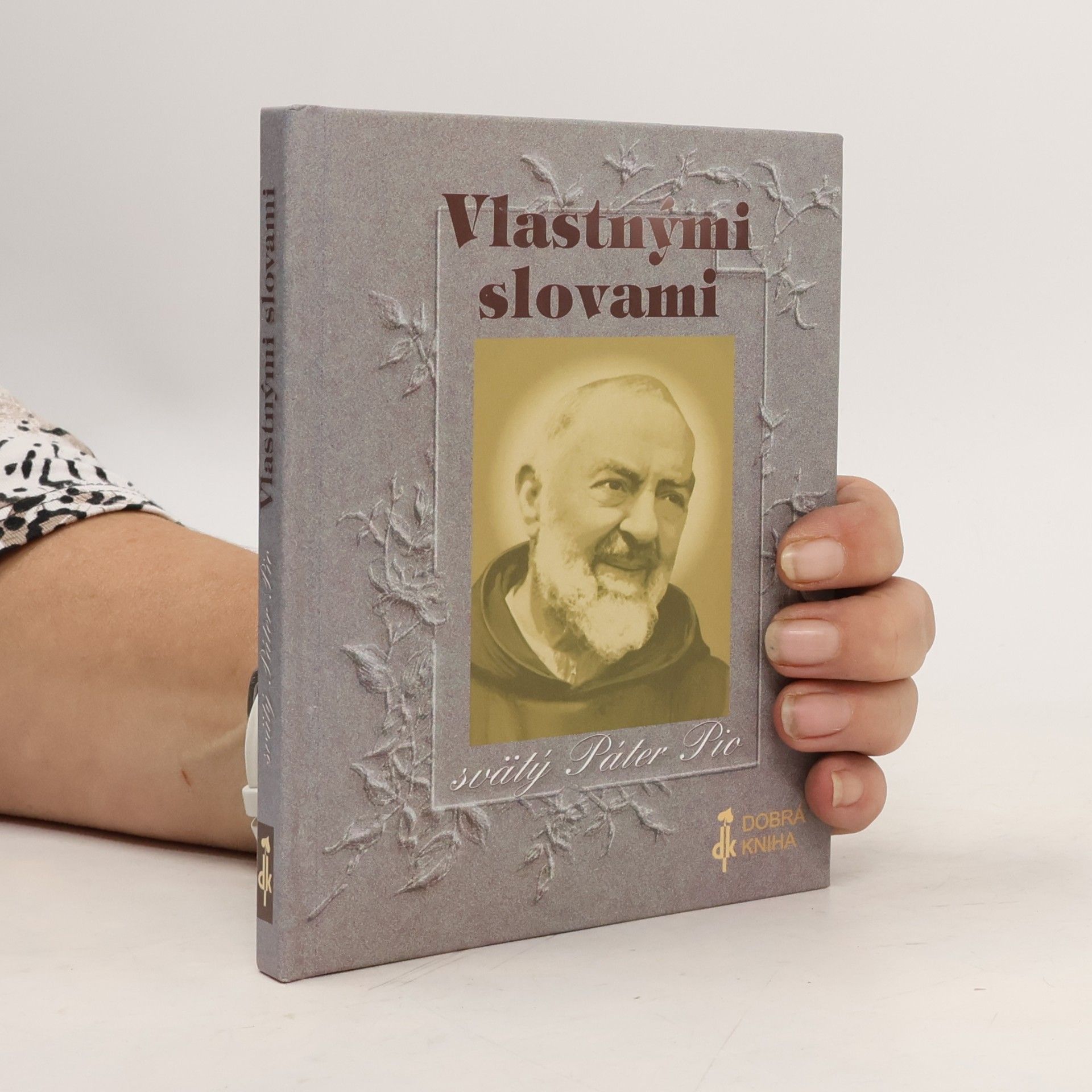Pater Pio Vlastnými slovami