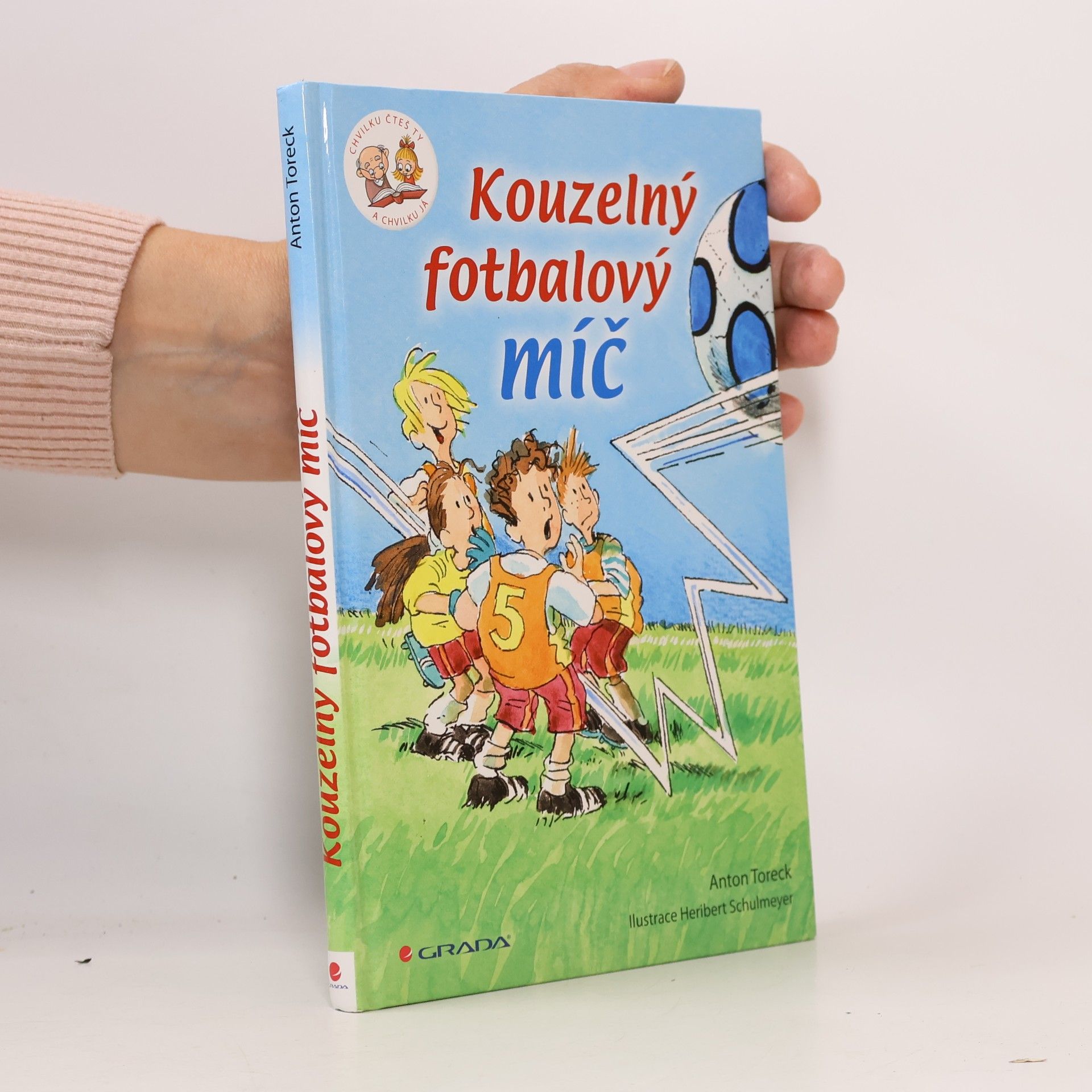 Anton Toreck Kouzelný fotbalový míč