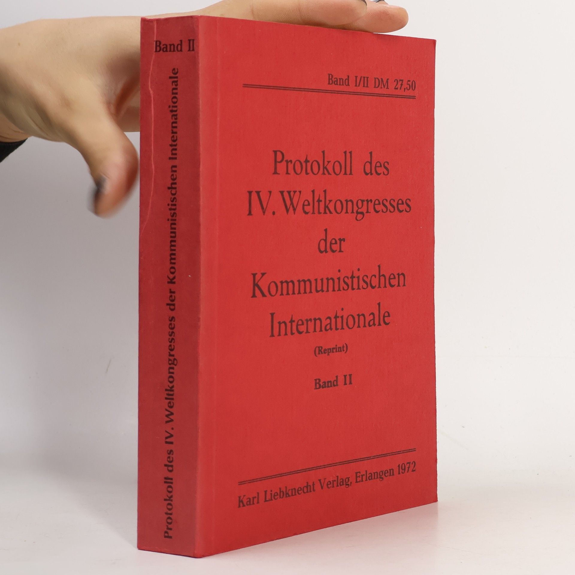 kolektiv Protokoll des IV. Weltkongresses der Kommunistischen Internationale