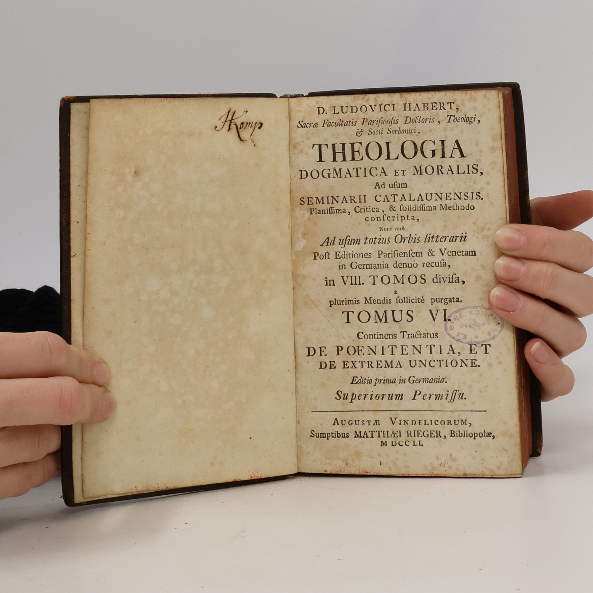 D. Ludovici Habert Theologia Dogmatica et Moralis. Tomus VI