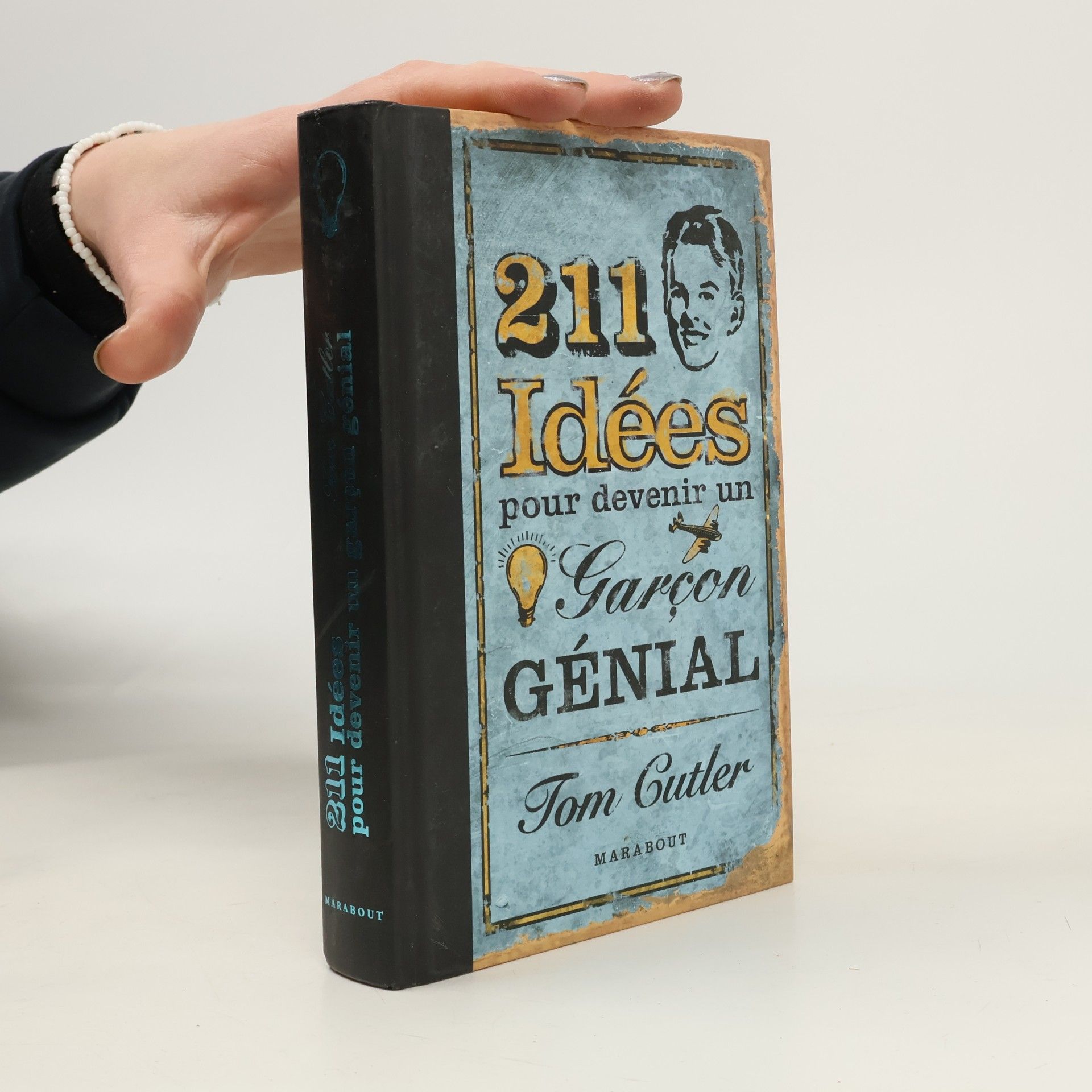 Tom Cutler 211 idées pour devenir un garçon génial