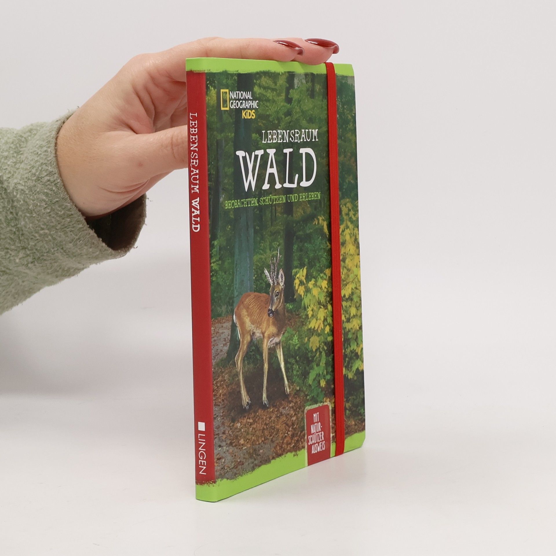 Lebensraum Wald. Beobachten, schützen und erleben