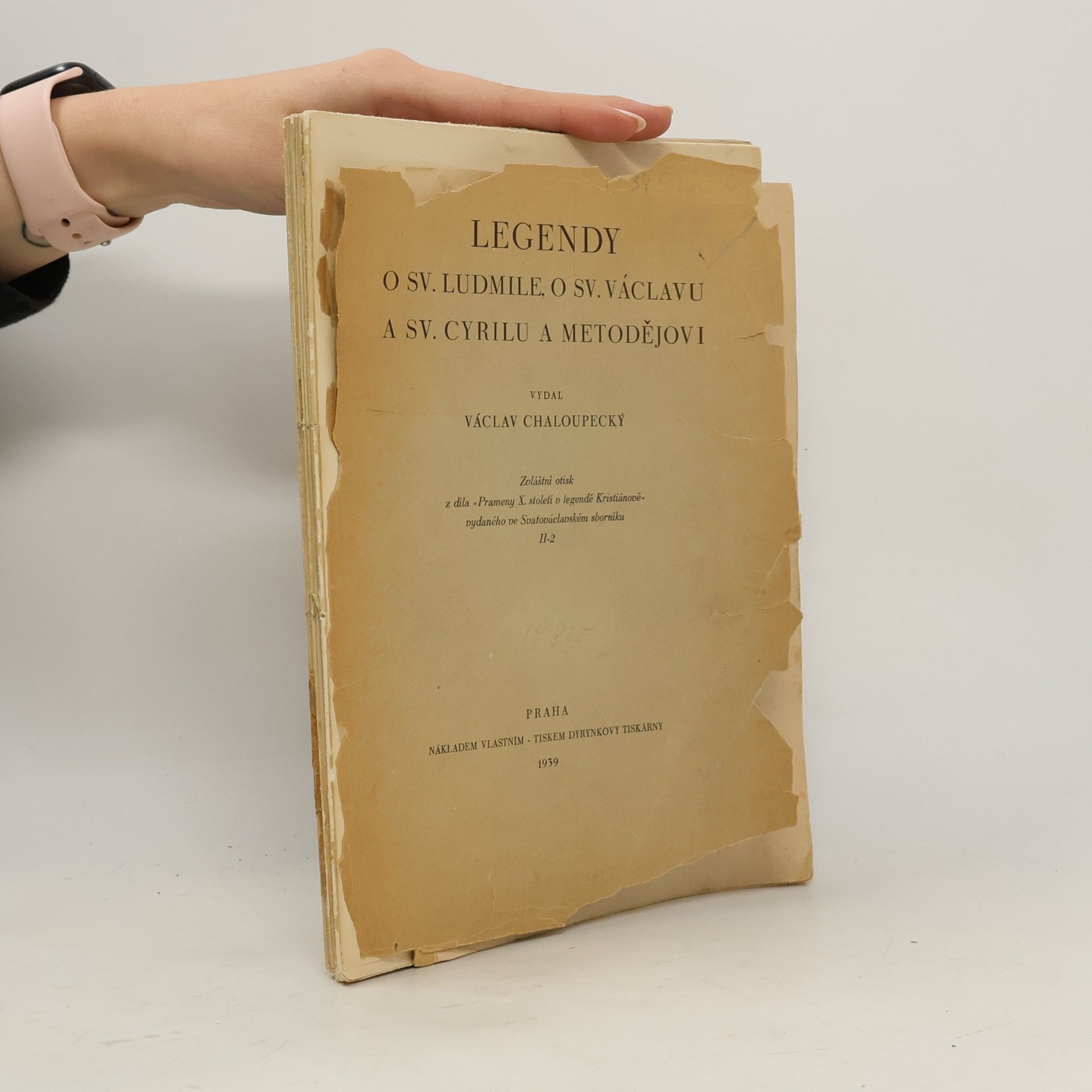 Václav Chaloupecký Legendy o sv. Ludmile, o sv. Václavu a sv. Cyrilu a Metodějovi