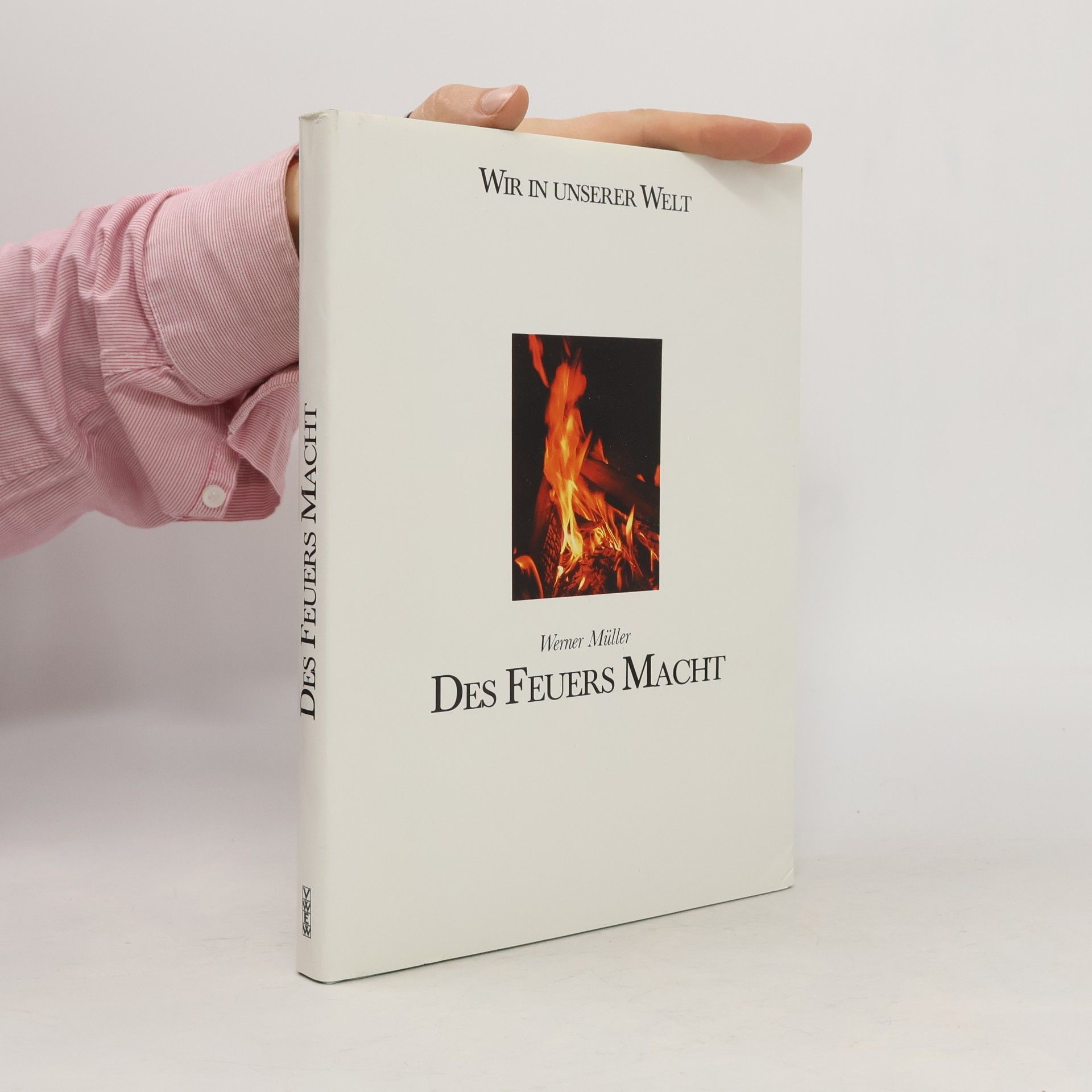 Des Feuers Macht