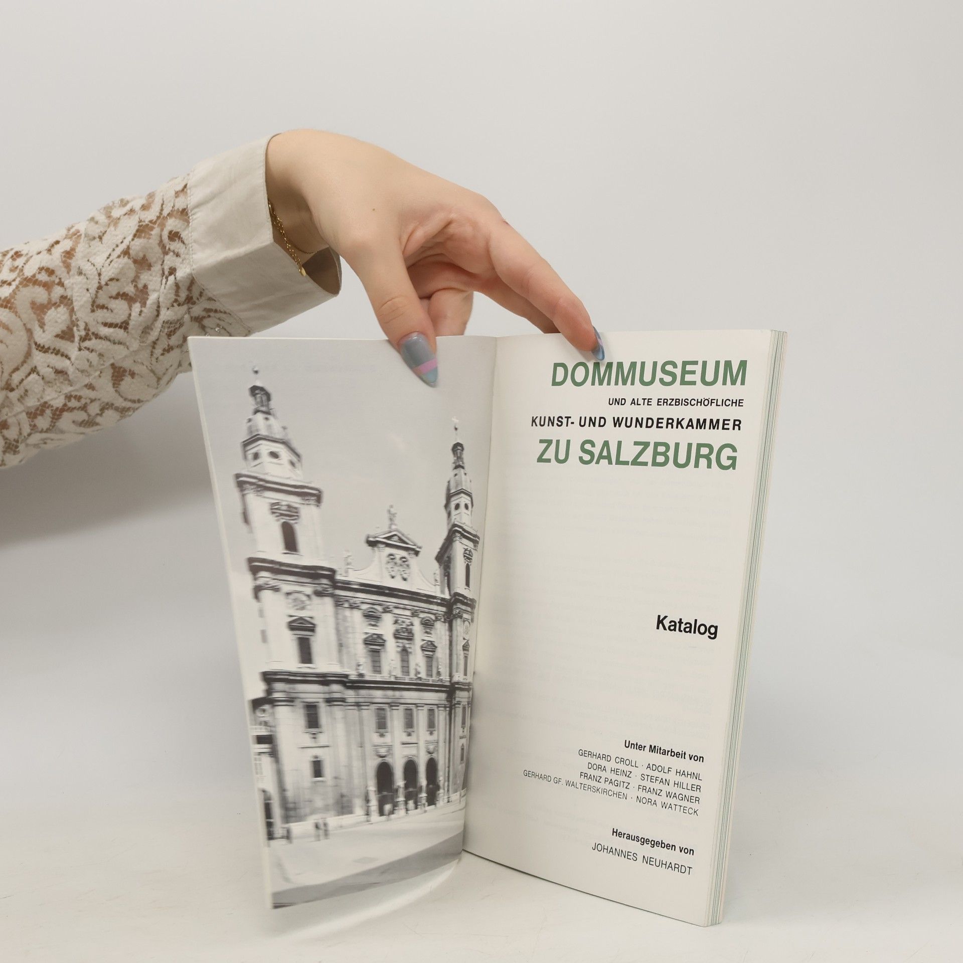 Johannes Neuhardt Dommuseum und alte erzbischöfliche Kunst- und Wunderkammer zu Salzburg