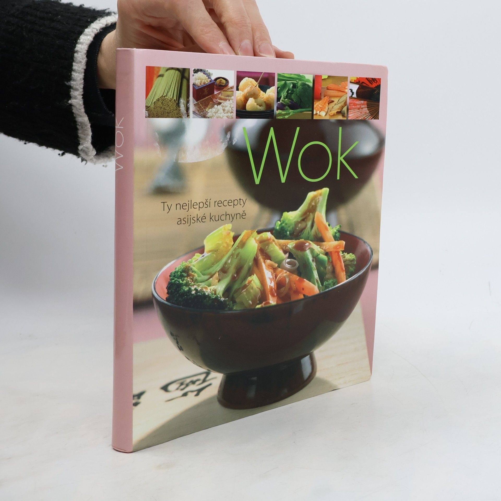 Various authors Wok. Ty nejlepší recepty asijské kuchyně