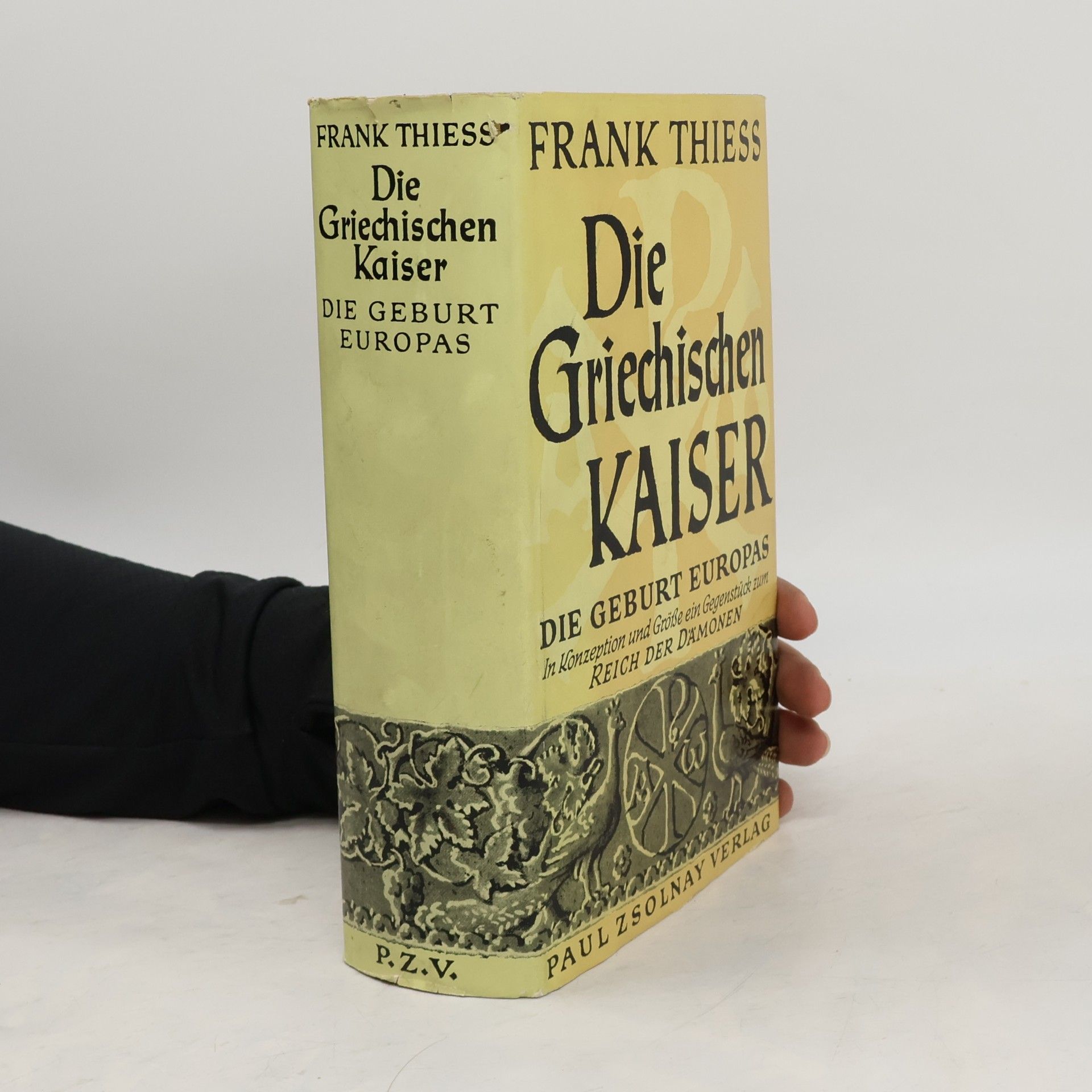 Frank Thiess Die griechischen Kaiser