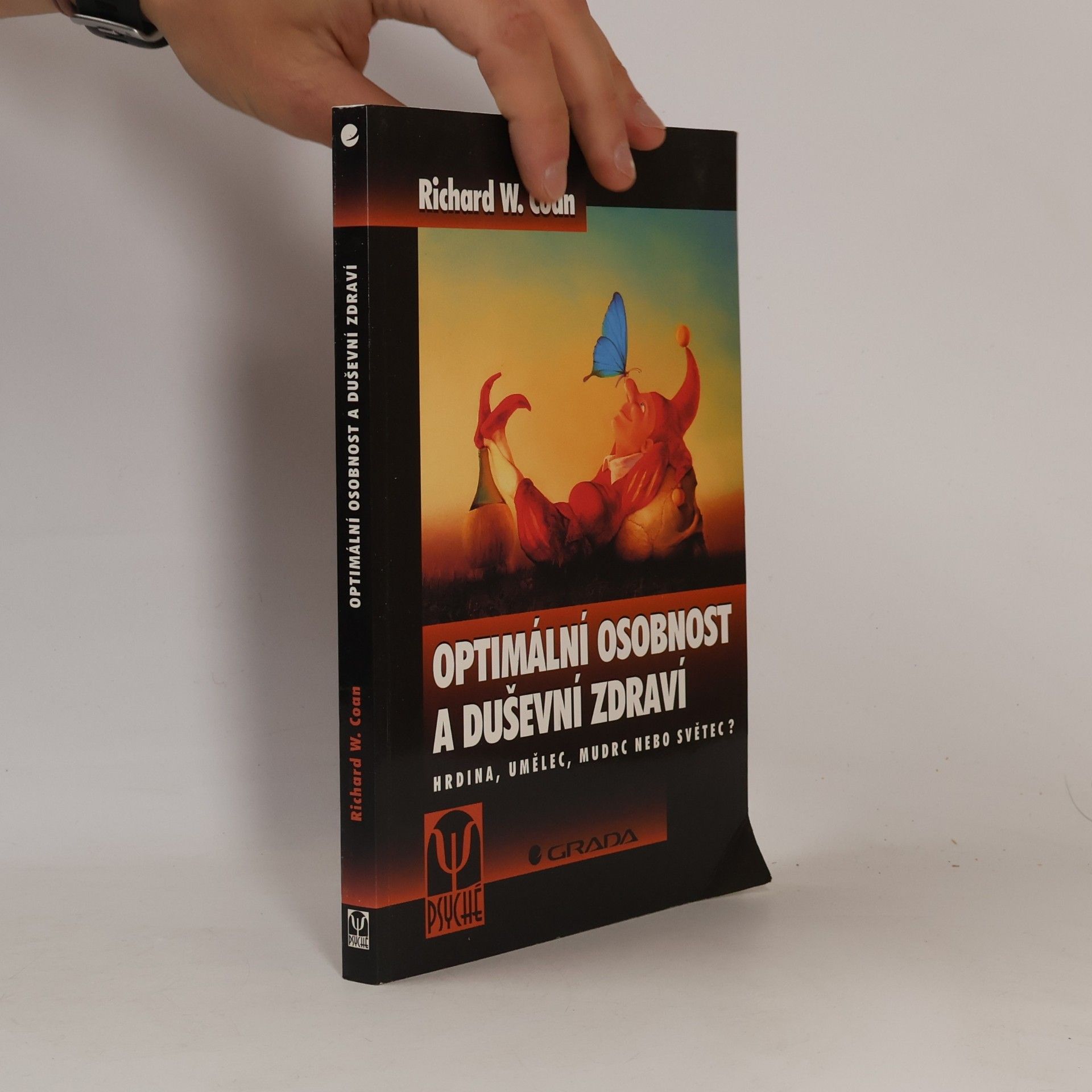 Richard W. Coan Optimální osobnost a duševní zdraví. Hrdina, umělec, mudrc nebo světec?