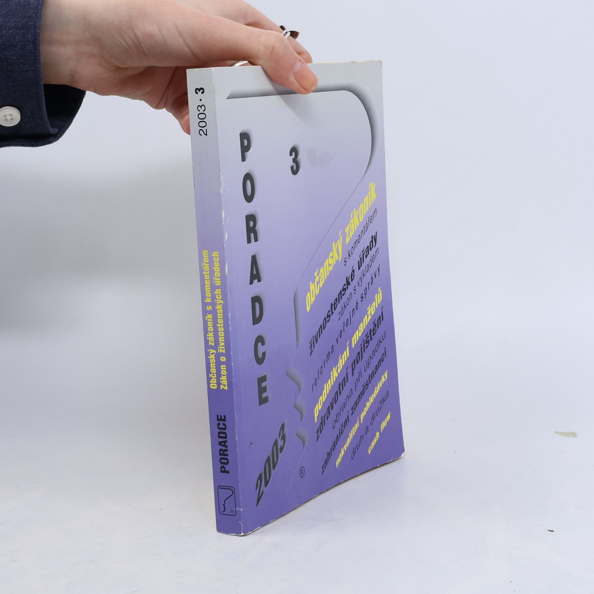 Various authors Poradce 2003/3 Občanský zákoník s komentářem. Zákon o živnostenských úřadech