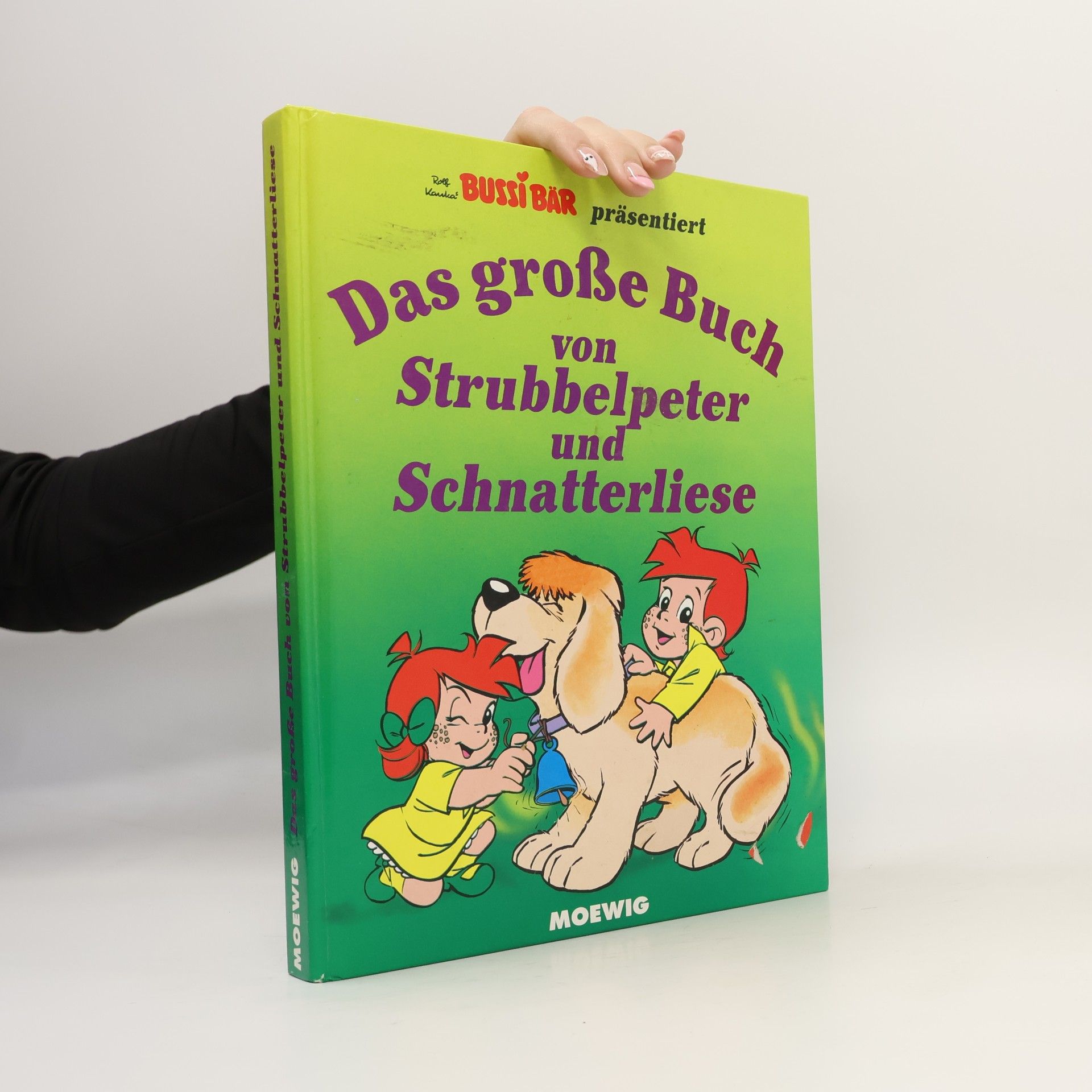 Das Grosse Buch von Strubbelpeter und Schnatterliese