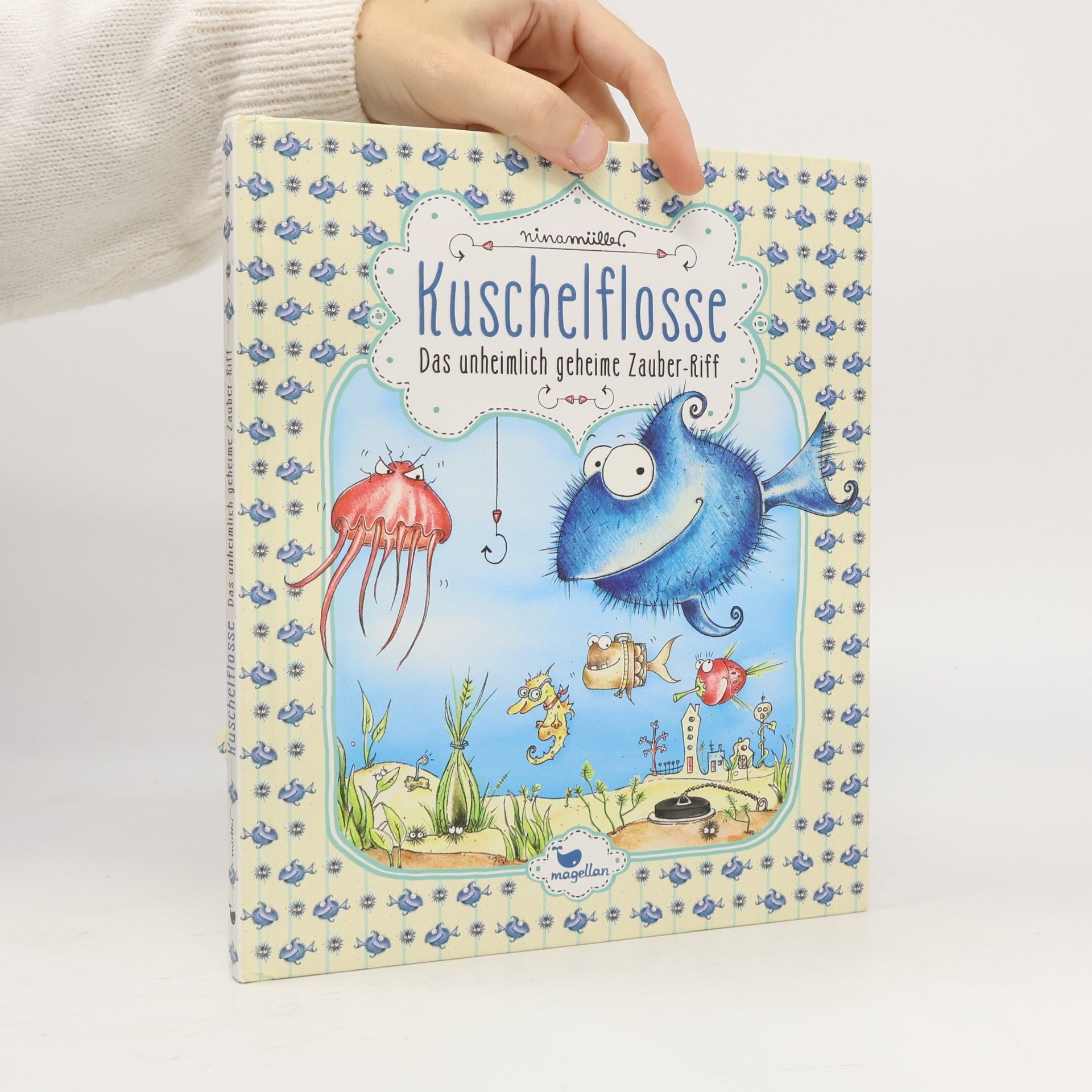 Kuschelflosse - das unheimlich geheime Zauber-Riff