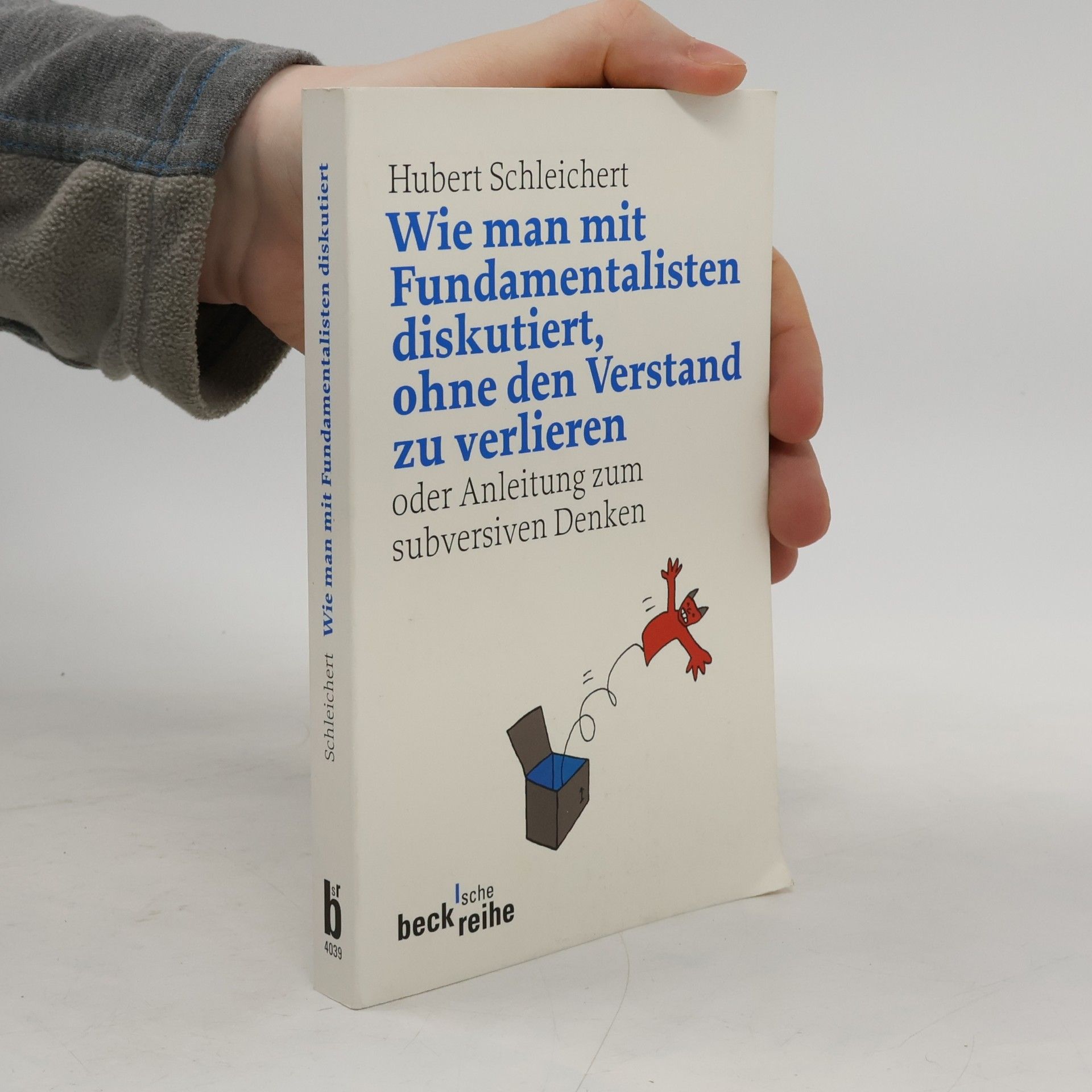 Wie man mit Fundamentalisten diskutiert, ohne den Verstand zu verlieren