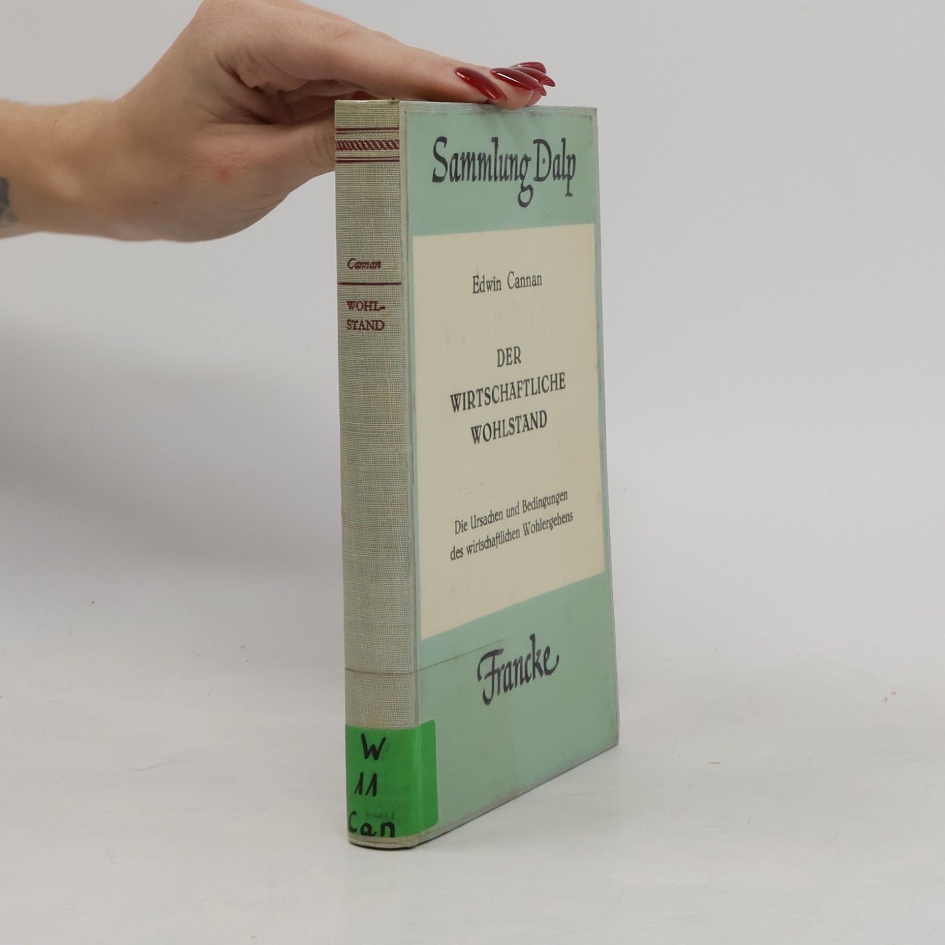Edwin Cannan DER WIRTSCHAFTLICHE WOHLSTAND