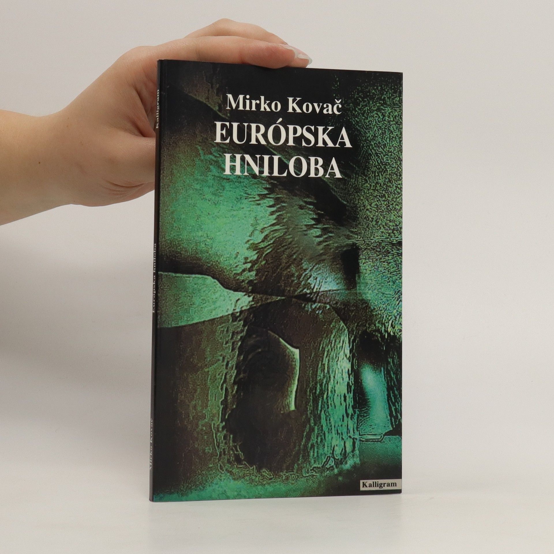 Mirko Kovač Európska hniloba