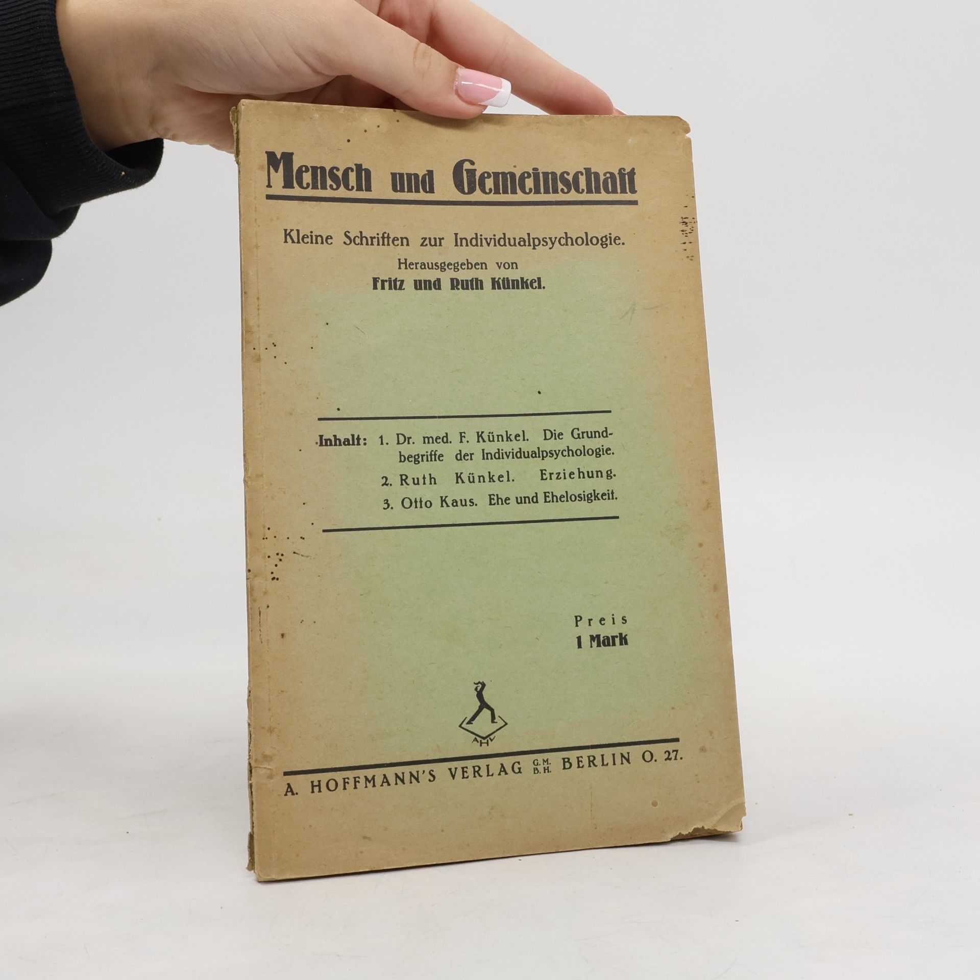 Dr. Med. F. Künkel Mensch und Gemeinschaft