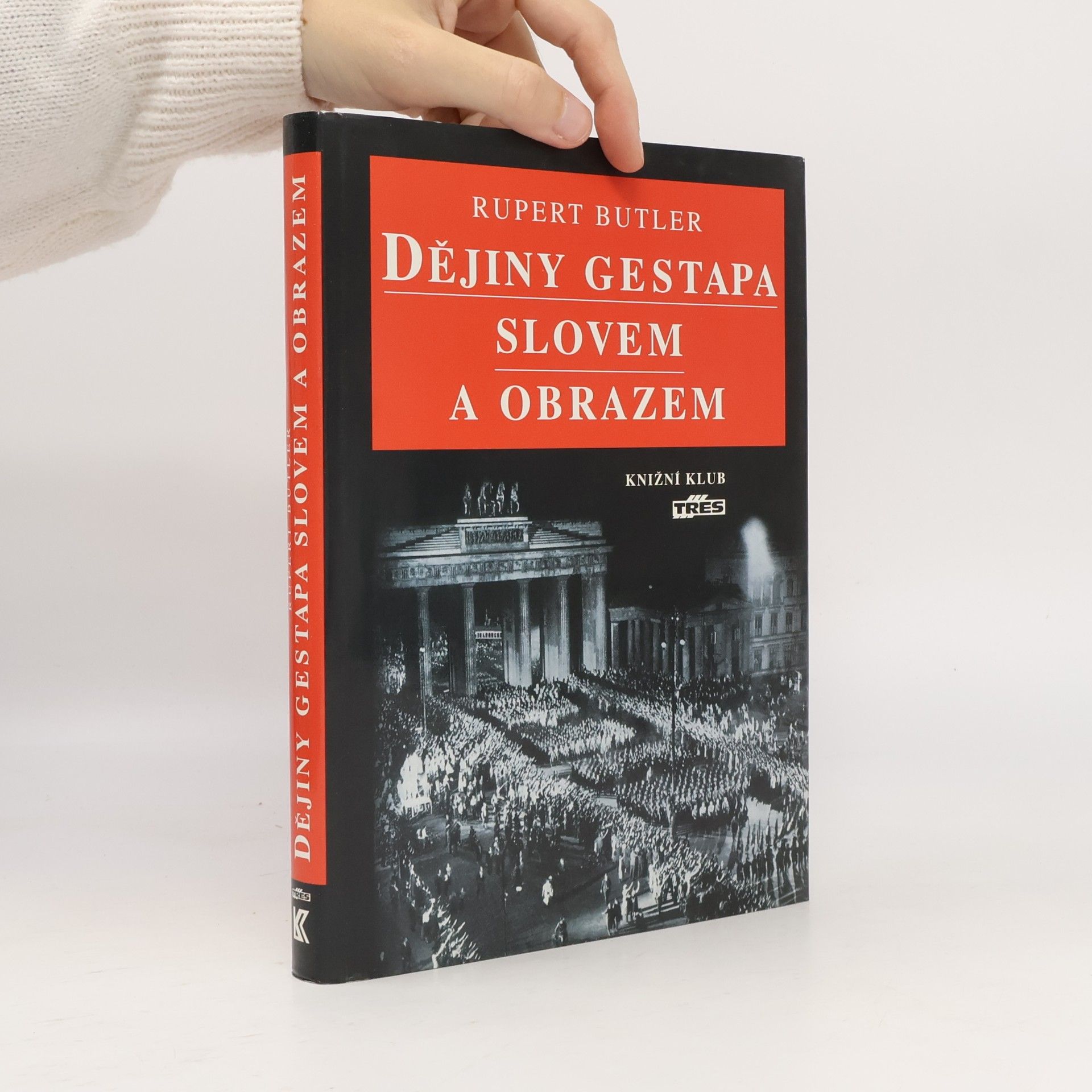 Dějiny gestapa slovem a obrazem