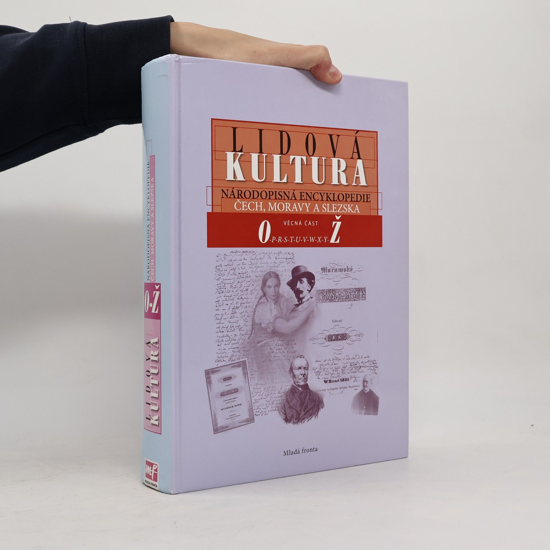 Lidová kultura: národopisná encyklopedie Čech, Moravy a Slezska (Věcná část O-Ž, 3. svazek)