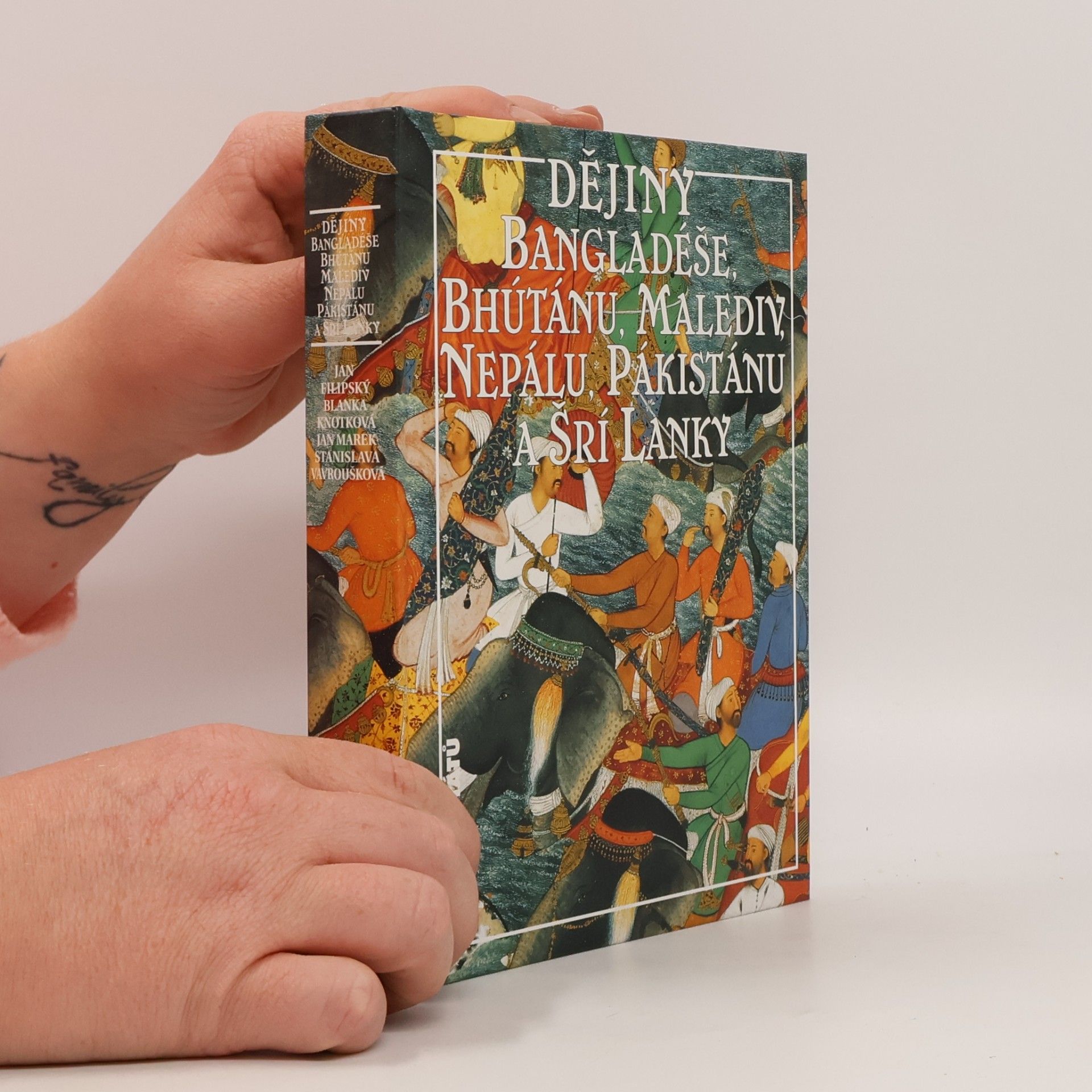 Jan Filipský Dějiny Bangladéše, Bhútánu, Malediv, Nepálu, Pákistánu a Šrí Lanky