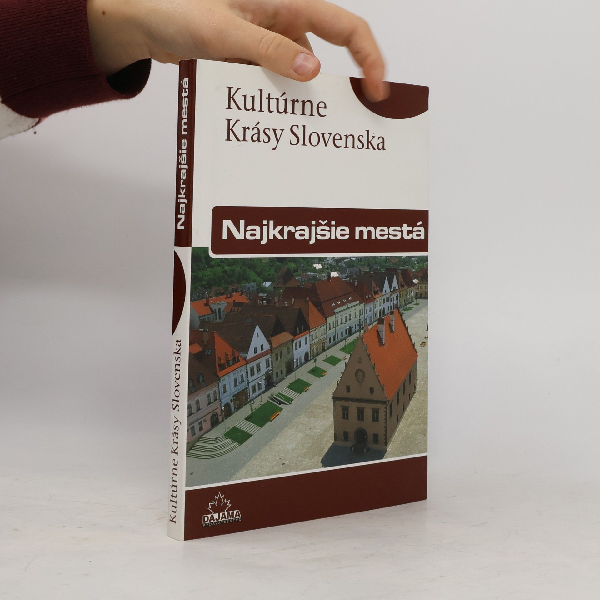 Najkrajšie mestá : mestské pamiatkové rezervácie