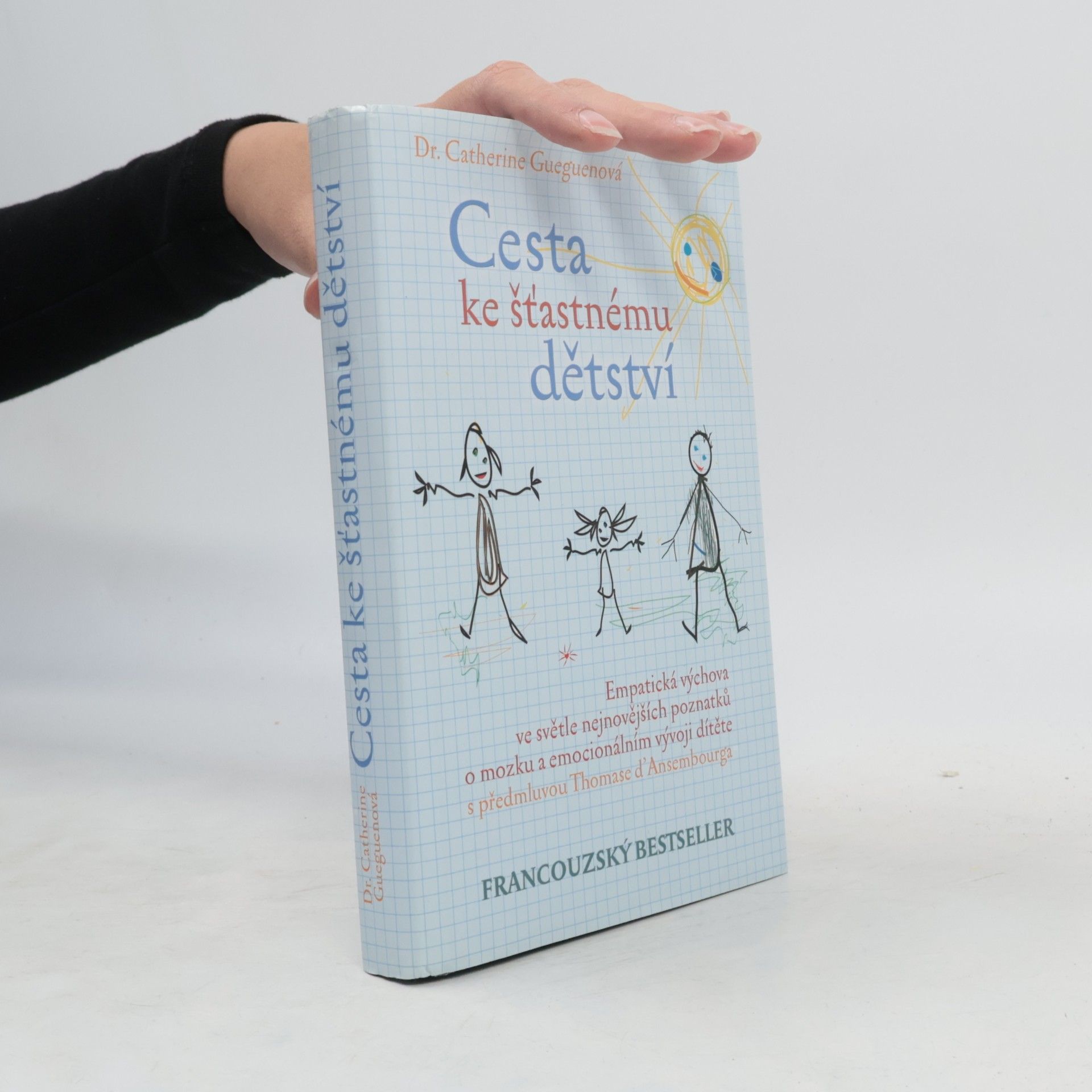 Catherine Gueguen Cesta ke šťastnému dětství