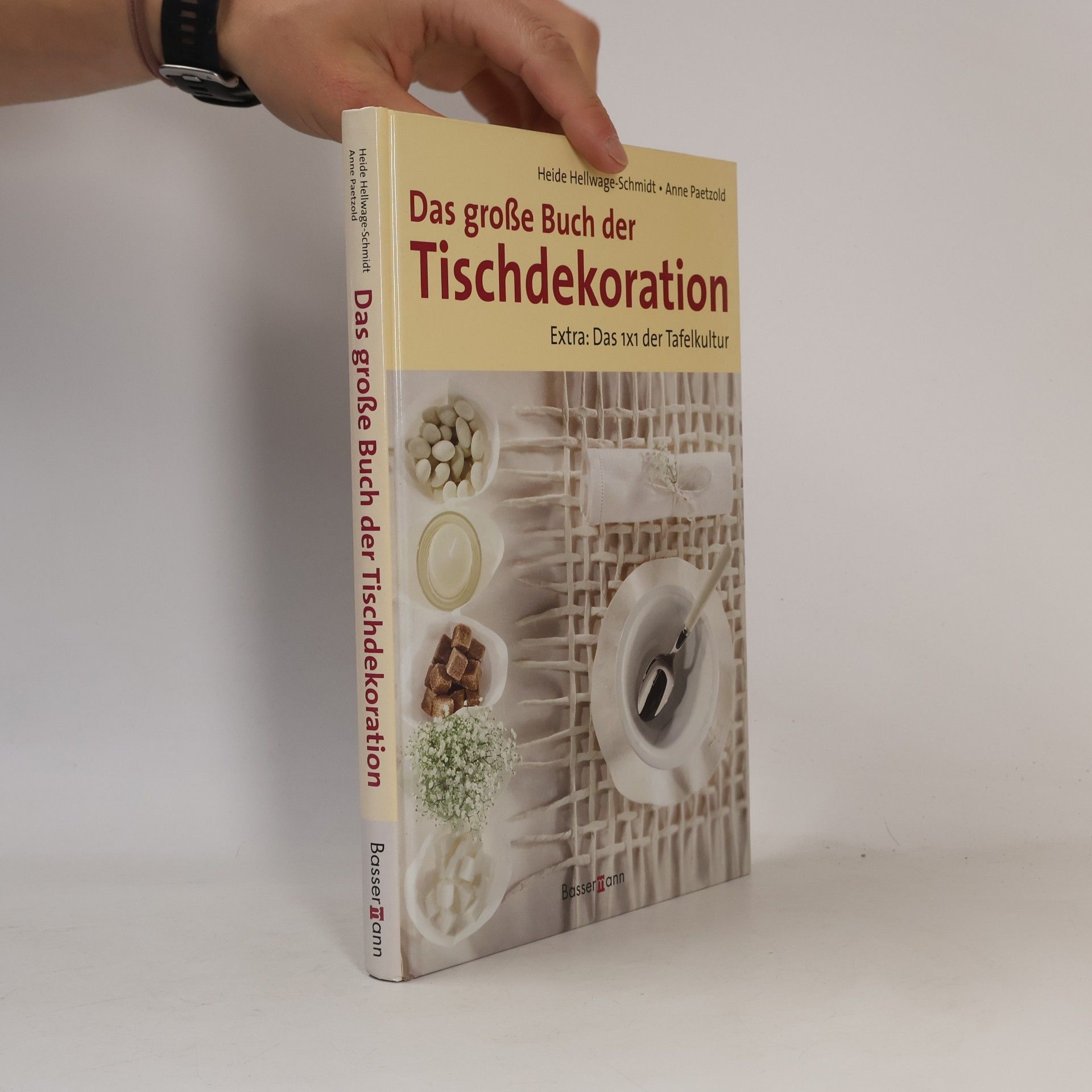 Heide Hellwage Schmidt Das große Buch der Tischdekoration