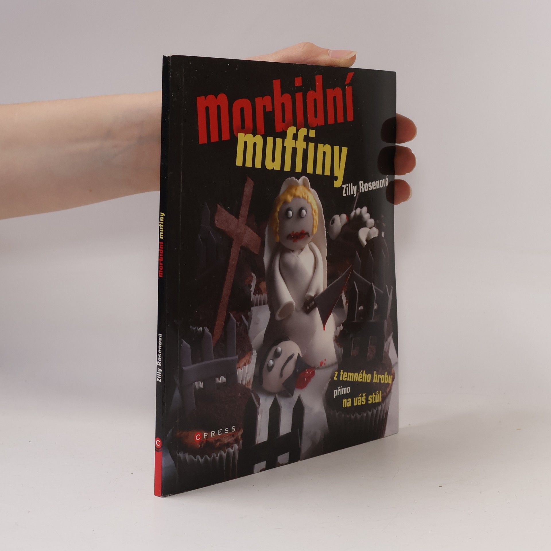 Zilly Rosen Morbidní muffiny, z temného hrobu přímo na váš stůl