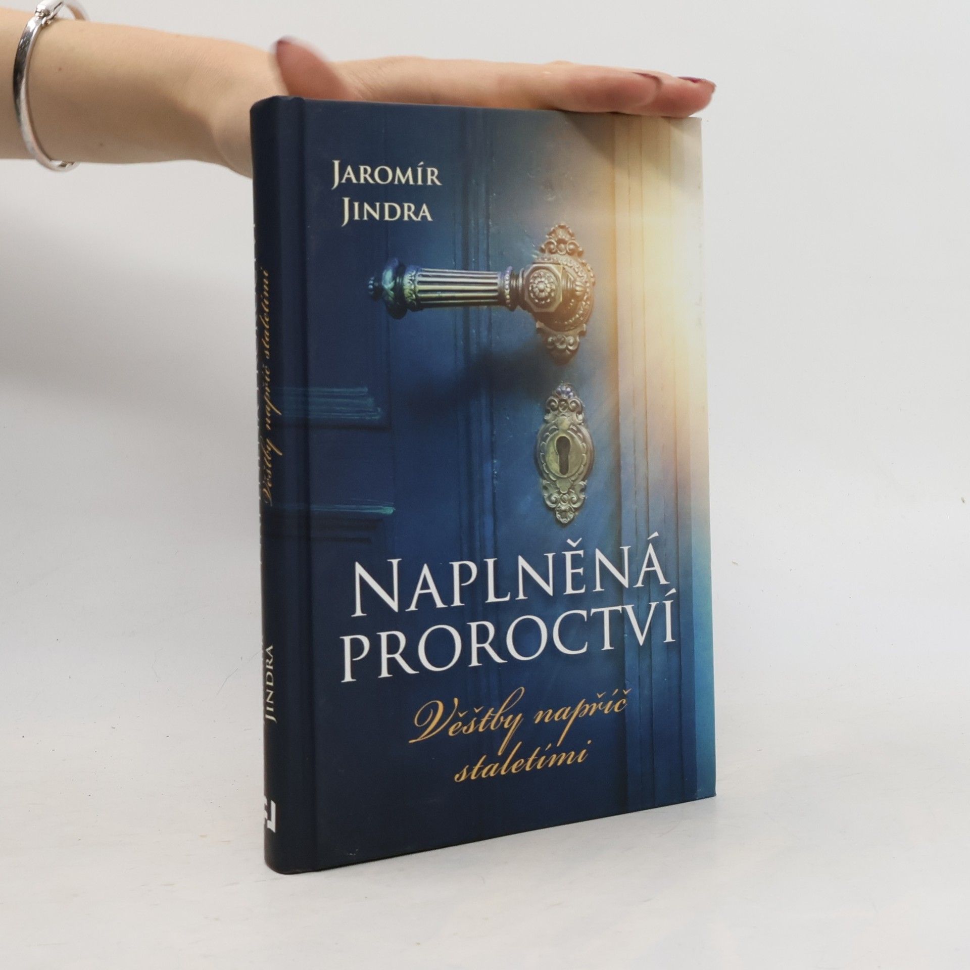 Naplněná proroctví : věštby napříč staletími