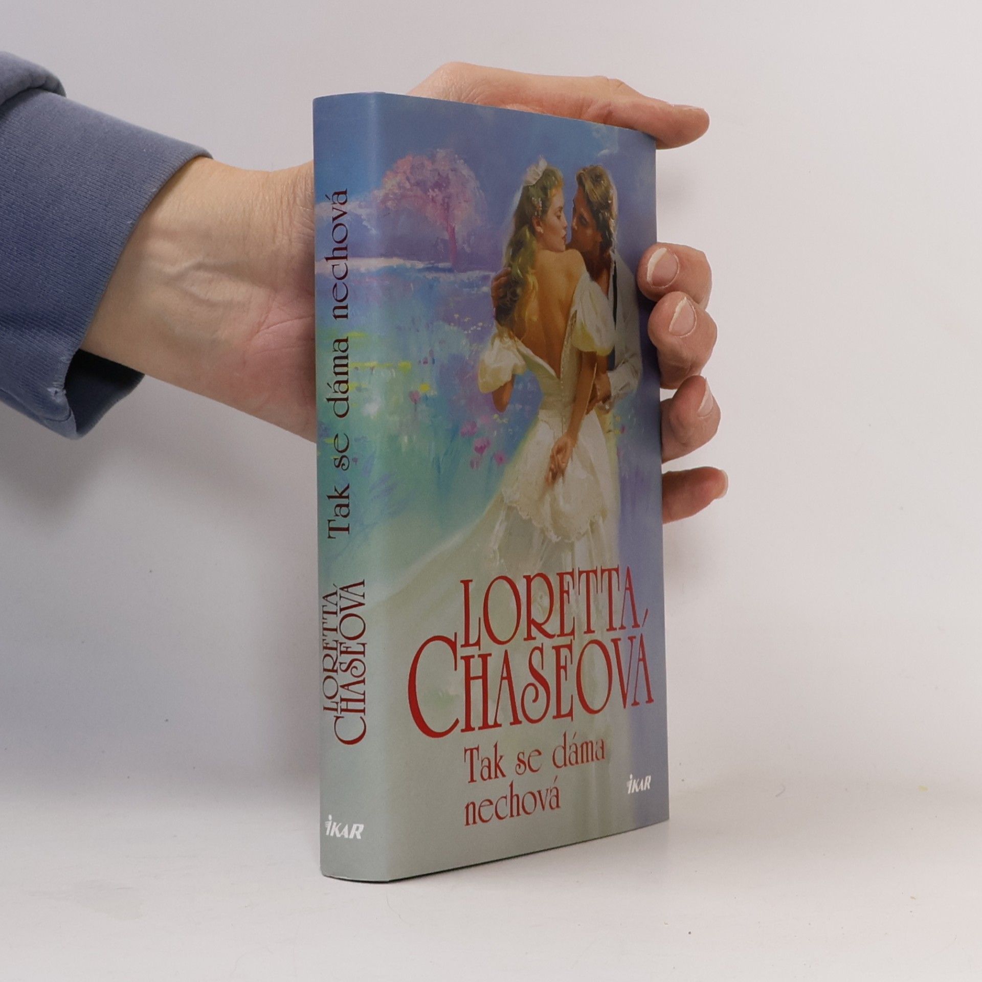 Loretta Lynda Chase Tak se dáma nechová