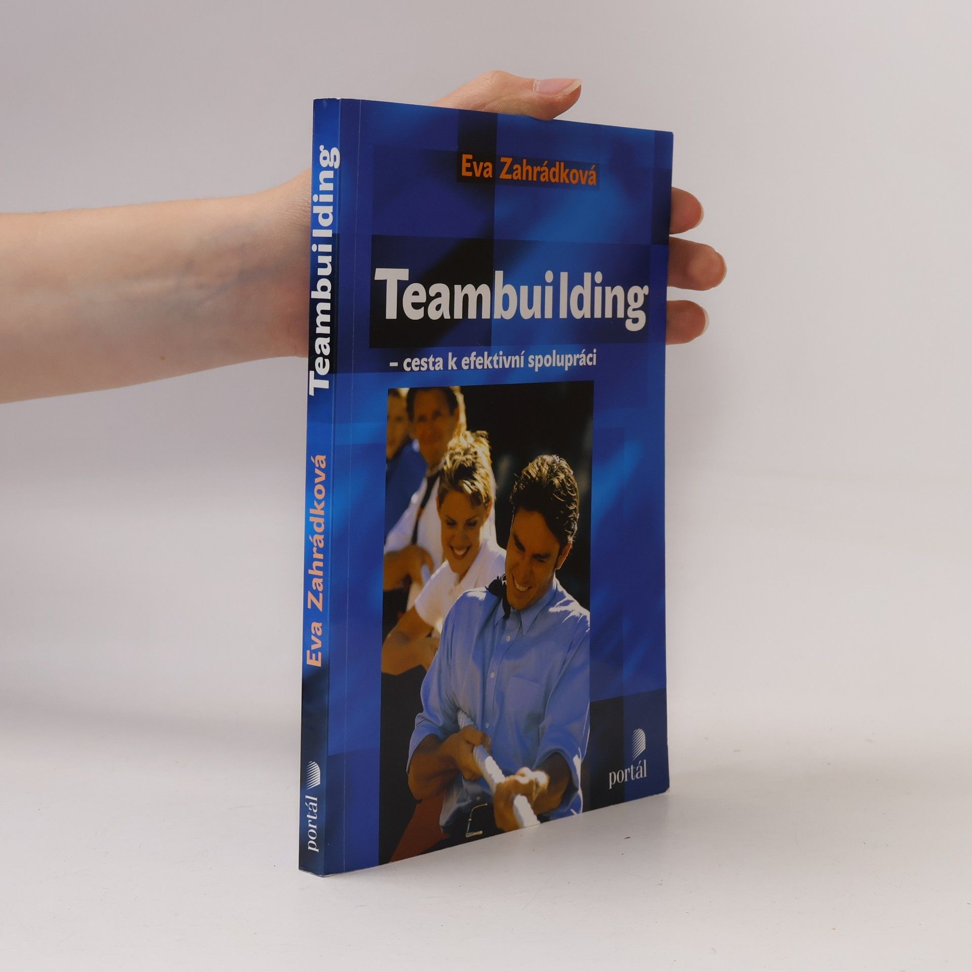 Eva Mohauptová Teambuilding: Cesta k efektivní spolupráci