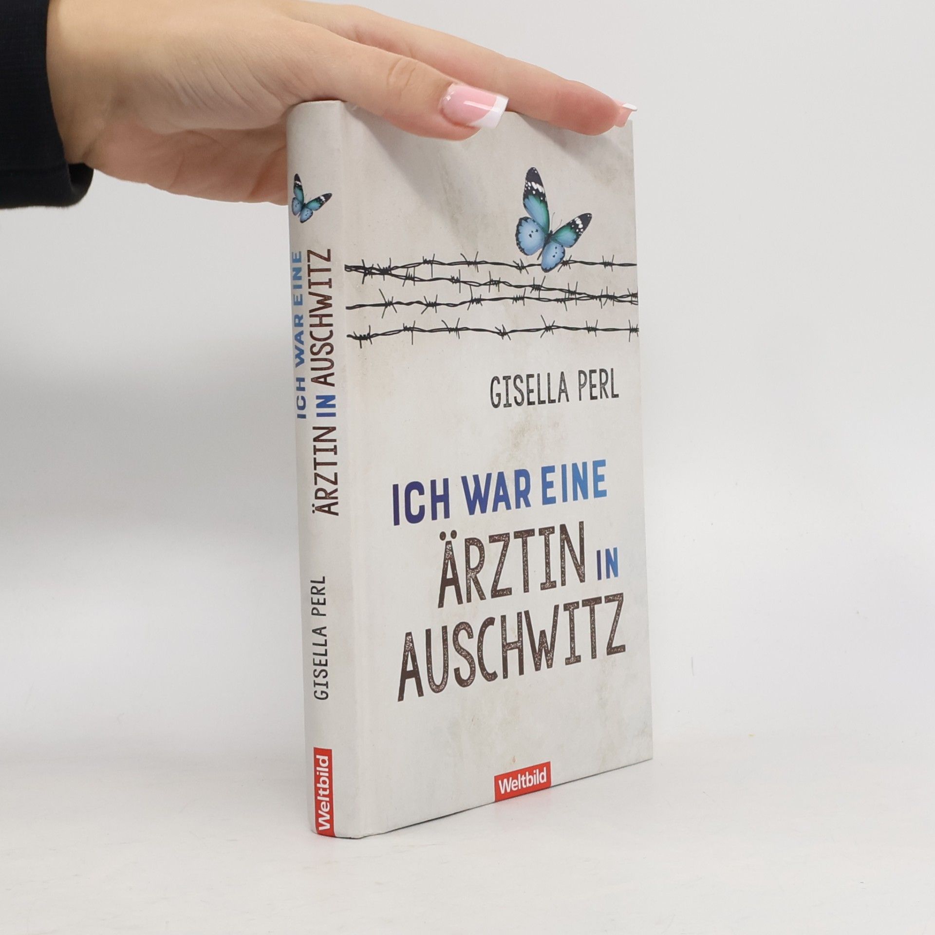 Gisella Perl Ich war eine Ärztin in Auschwitz