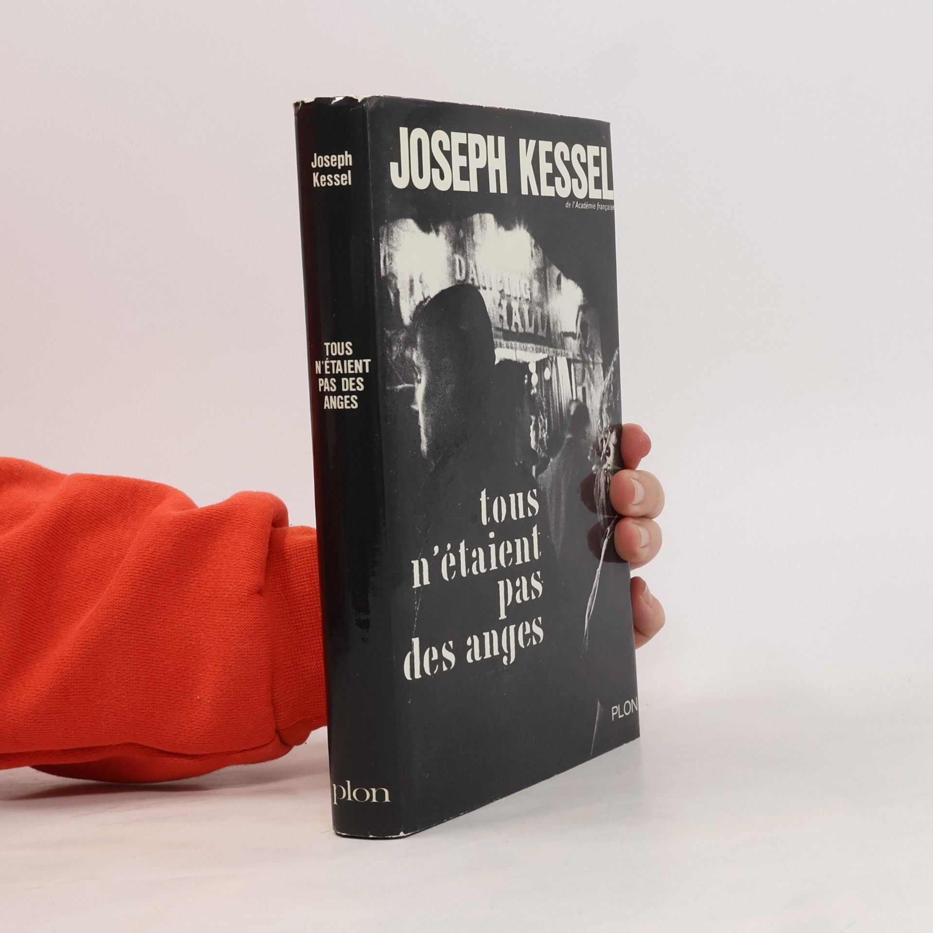 Joseph Kessel Tous n'étaient pas des anges
