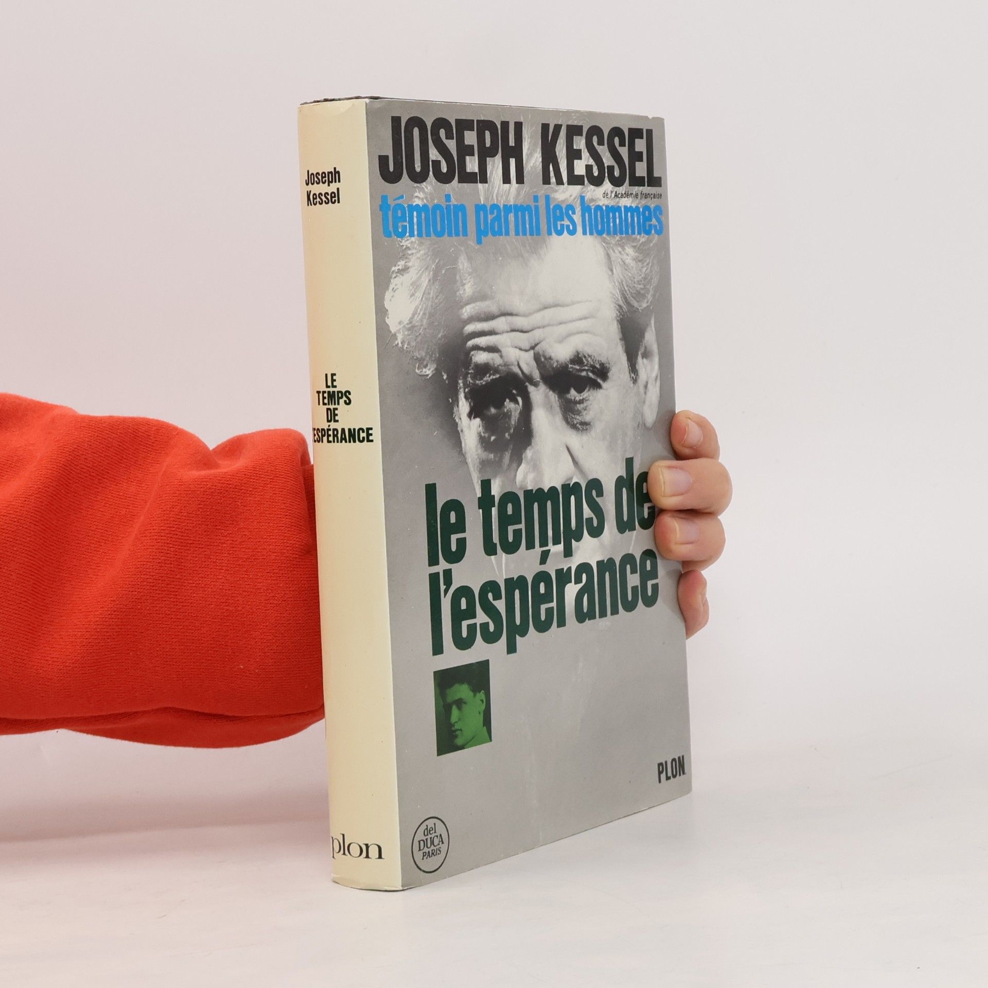 Joseph Kessel Le temps de l'espérance