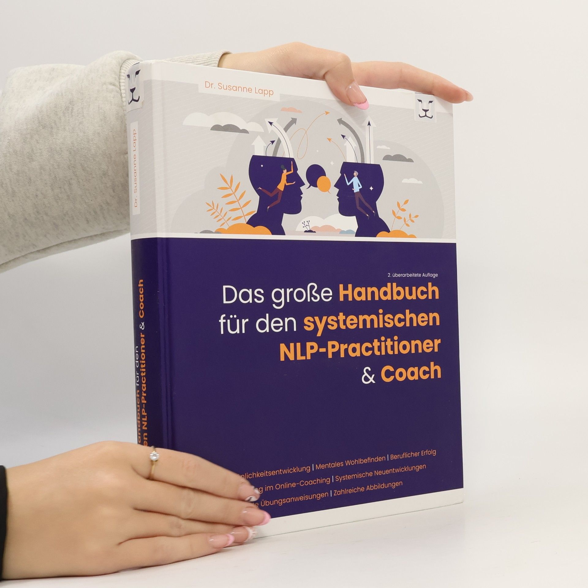 Dr. Susanne Lapp Das große Handbuch für den systemischen NLP-Practitioner & Coach