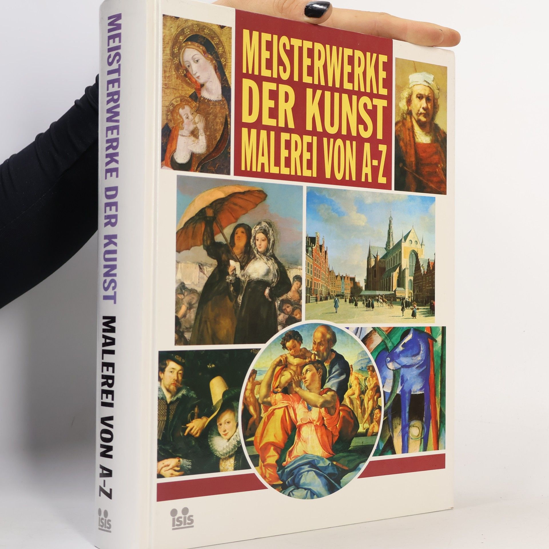 Collectif d'auteurs Meisterwerke der Kunst. Malerei von A-Z
